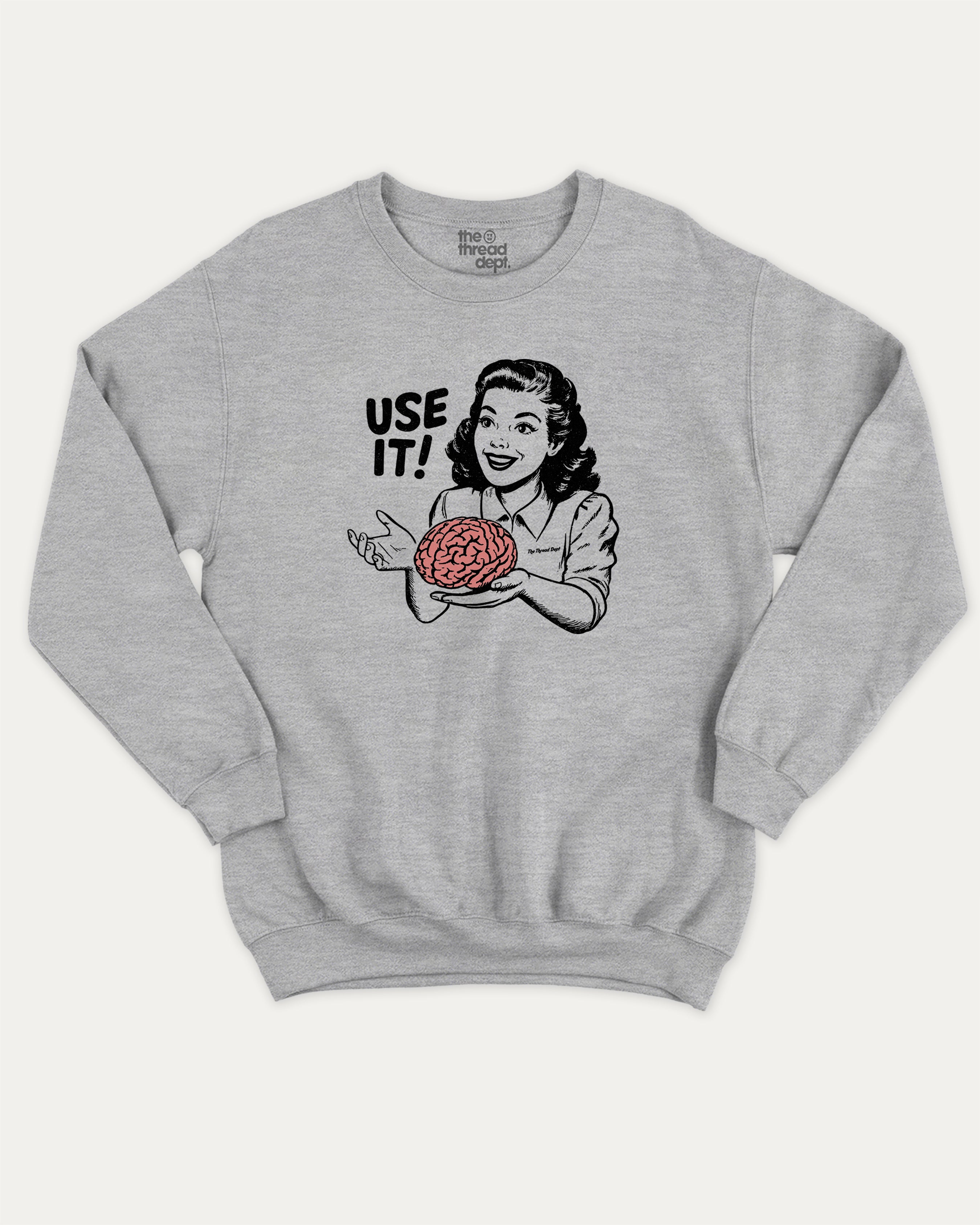 Use Your Brain graphic sweatshirt with retro 70s and humorous print, warm and cozy graphic for everyday wear. Perfect for adults and gift-giving. Heather Grey pullover.