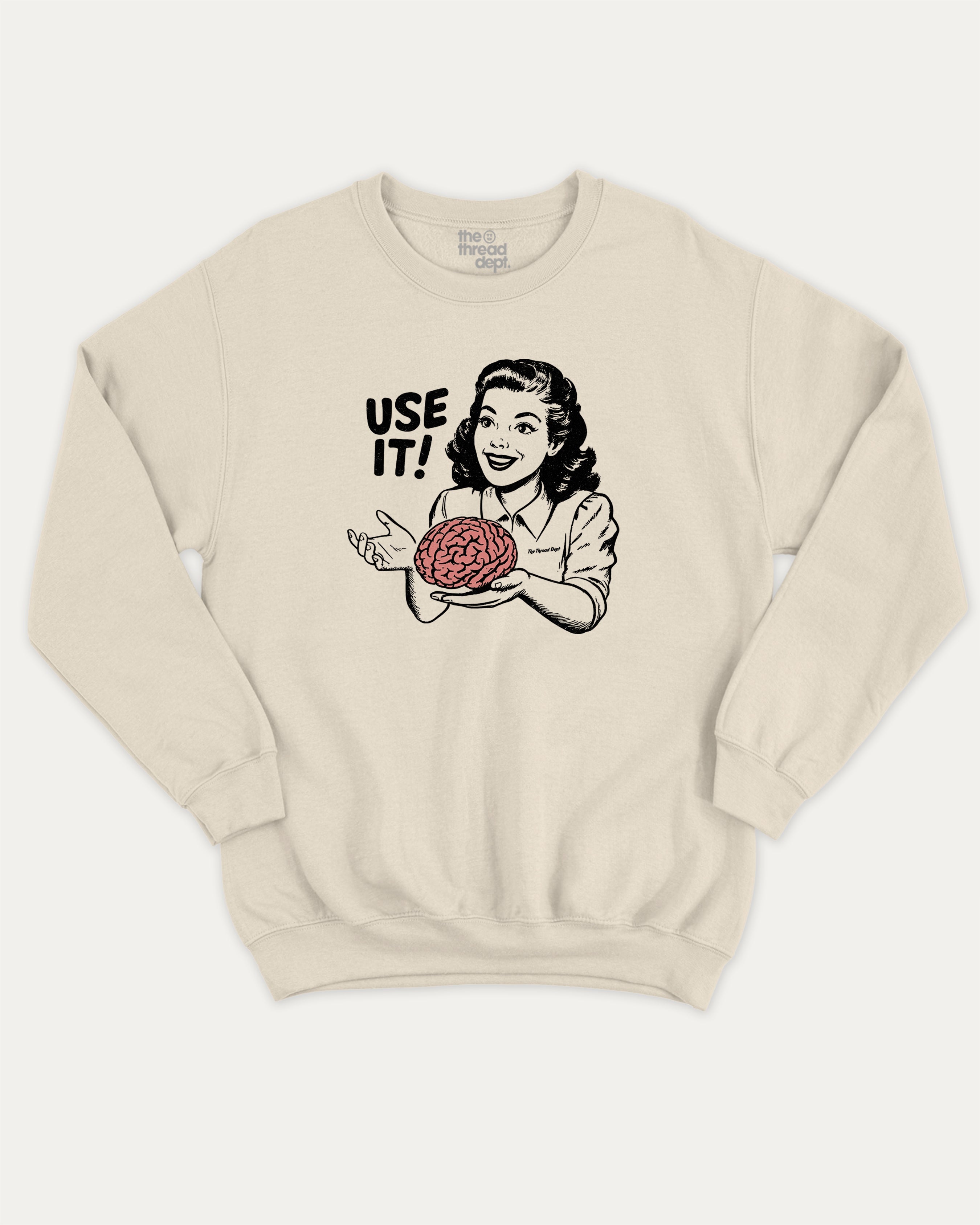Use Your Brain graphic sweatshirt with retro 70s and humorous print, warm and cozy graphic for everyday wear. Perfect for adults and gift-giving. Natural pullover.