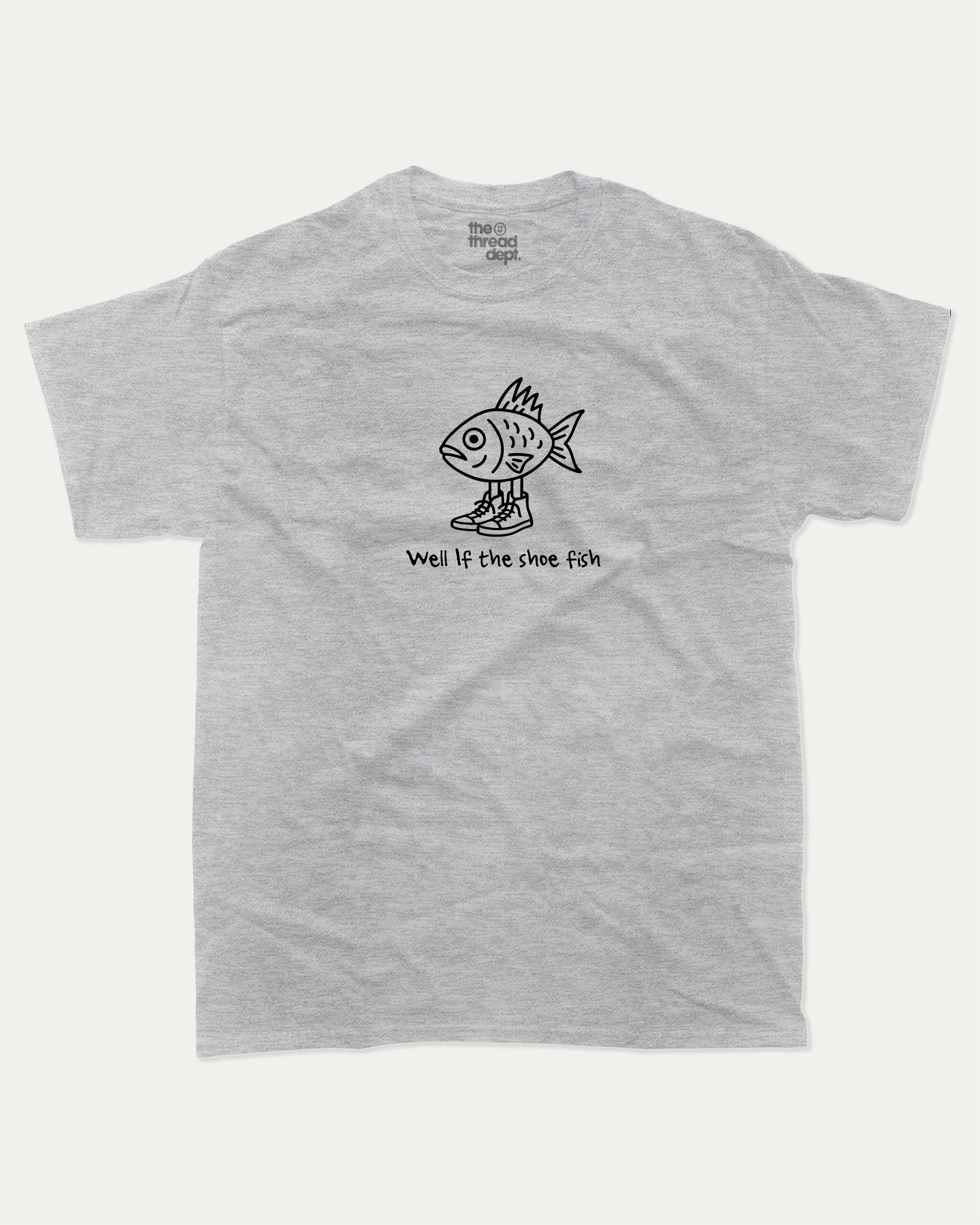 Well if the shoe fish graphic tee with bold and humorous print, funny and trendy graphic. Funny Animal Graphic T shirt, Pun Animal T shirt, Funny Pun Graphic T shirt,  Perfect for adults and gift-giving. Heather Grey shirt.