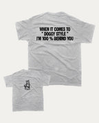When it comes to doggy style graphic tee with bold and humorous print, Funny meme graphic tee, funny and trendy graphic. Perfect for adults and gift-giving. Heather Grey shirt.