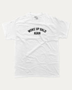 Woke Up Bald Again graphic tee with bold and humorous print, funny and trendy graphic. Perfect for adults and gift-giving. White shirt.