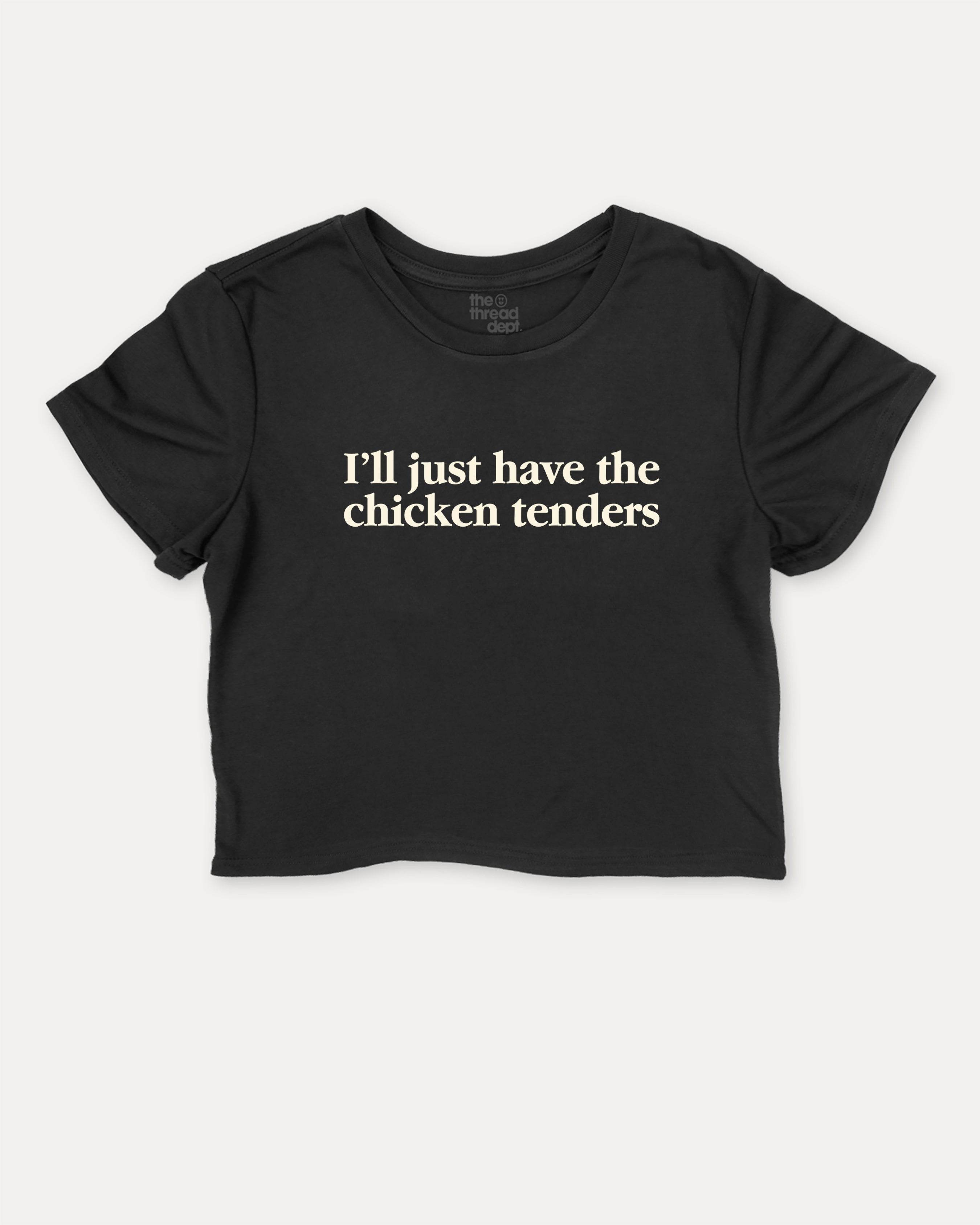 I'll just have the chicken tenders - Graphic Crop Tee - TheThreadDept