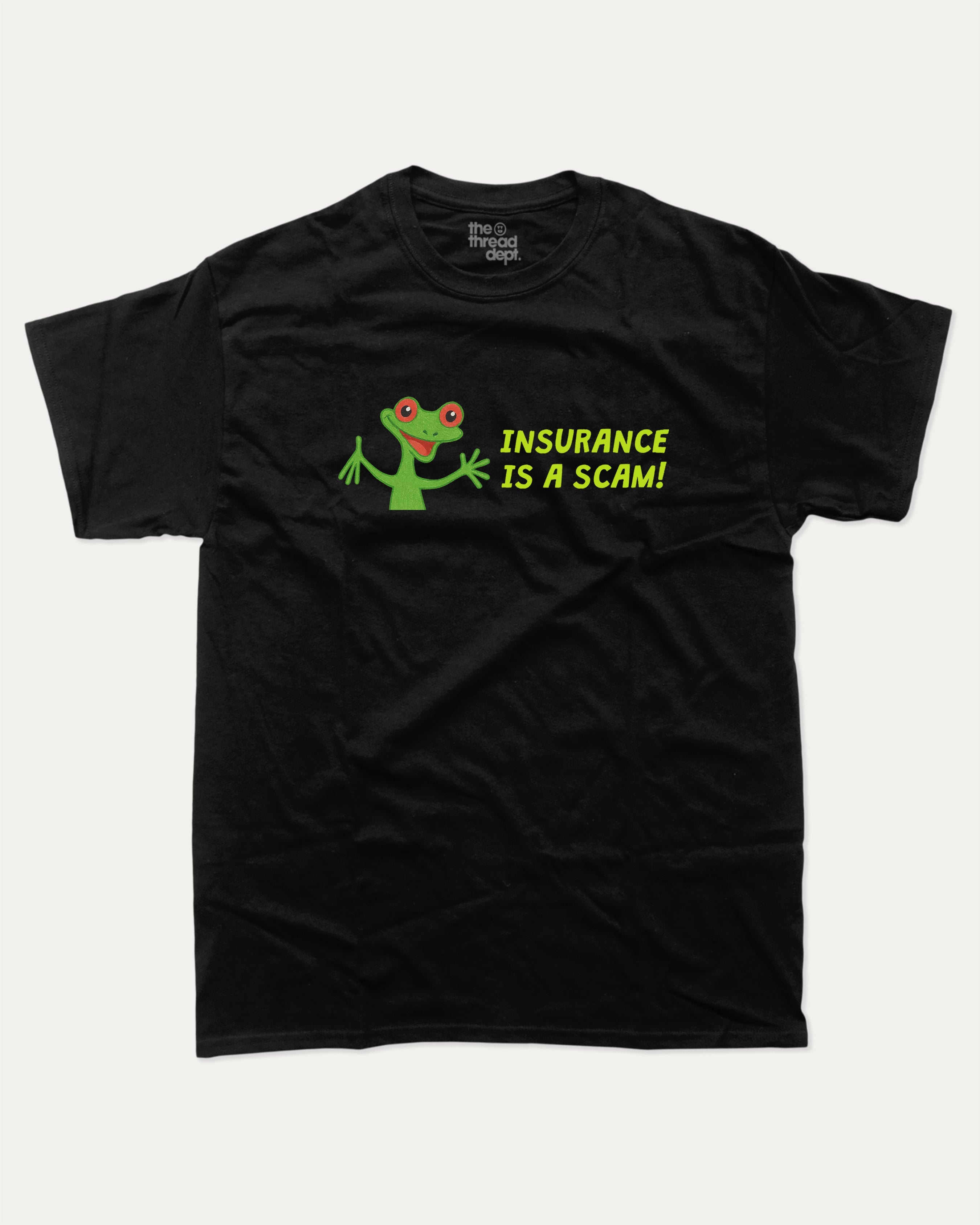 Insurance Is a Scam - Graphic Tee - TheThreadDept Funny Animal Grahic T shirt Funny Meme Graphic Tee Humor Graphic Black