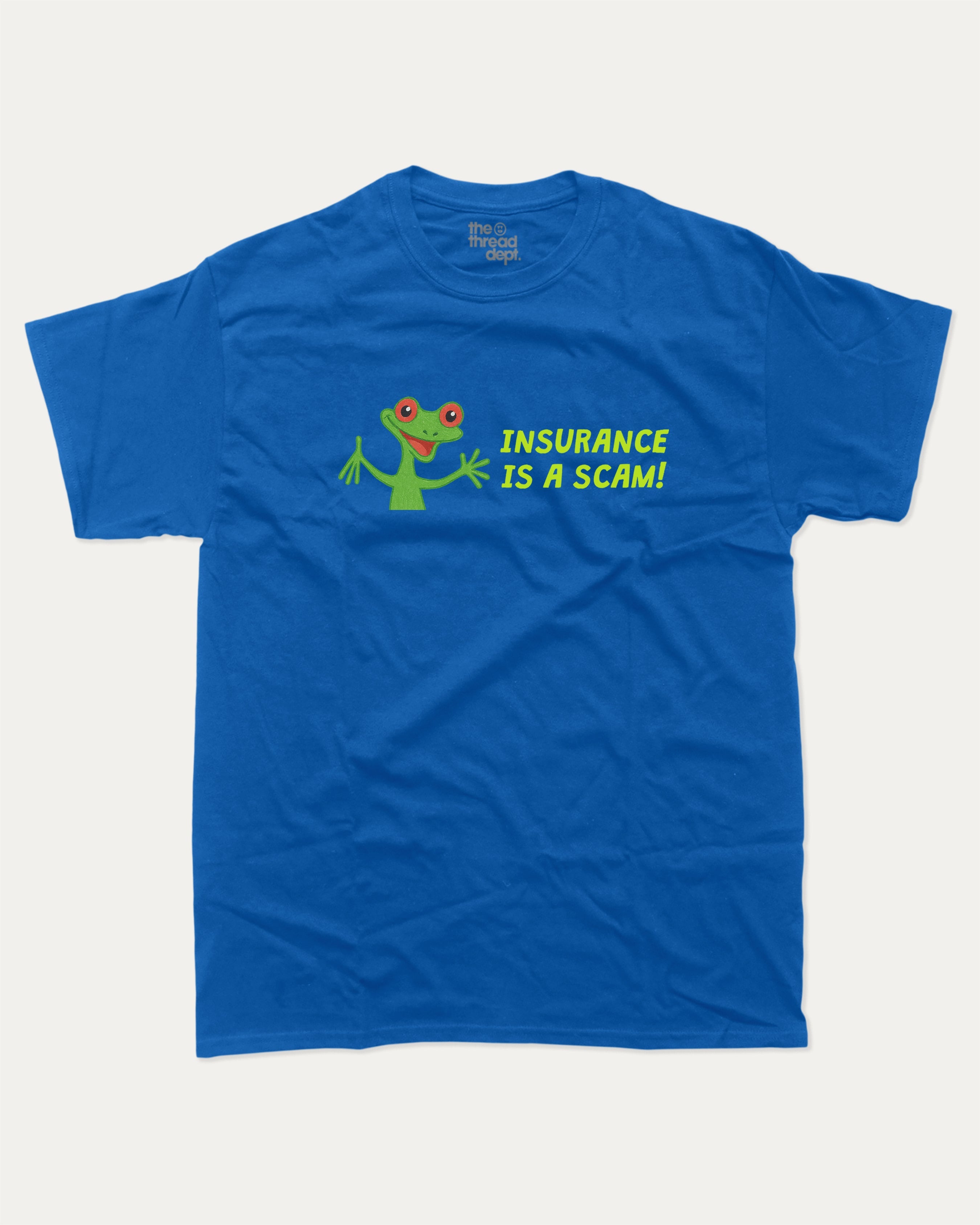 Insurance Is a Scam - Graphic Tee - TheThreadDept Funny Animal Grahic T shirt Funny Meme Graphic Tee Humor Graphic Royal Blue