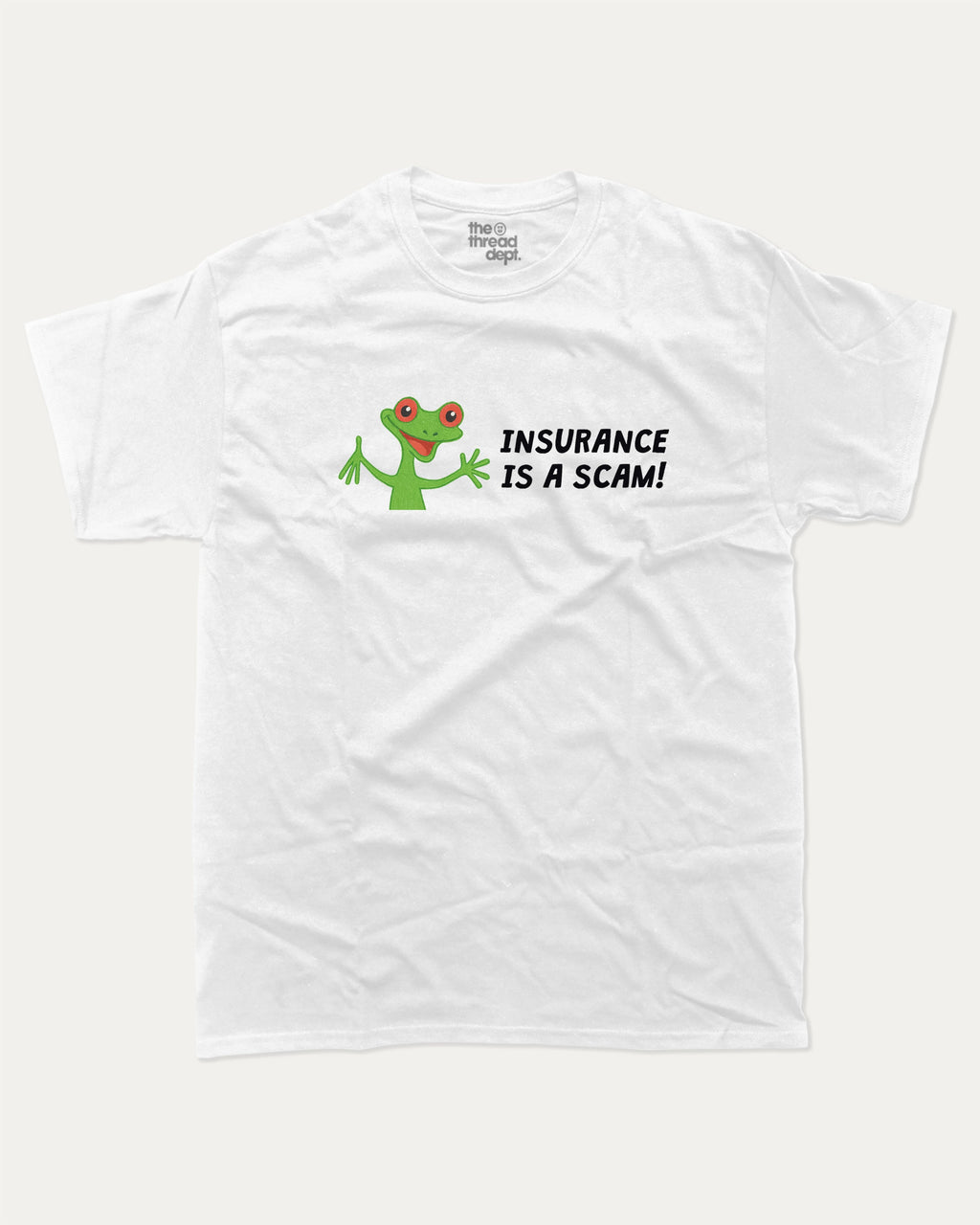 Insurance Is a Scam - Graphic Tee - TheThreadDept Funny Animal Grahic T shirt Funny Meme Graphic Tee Humor Graphic White