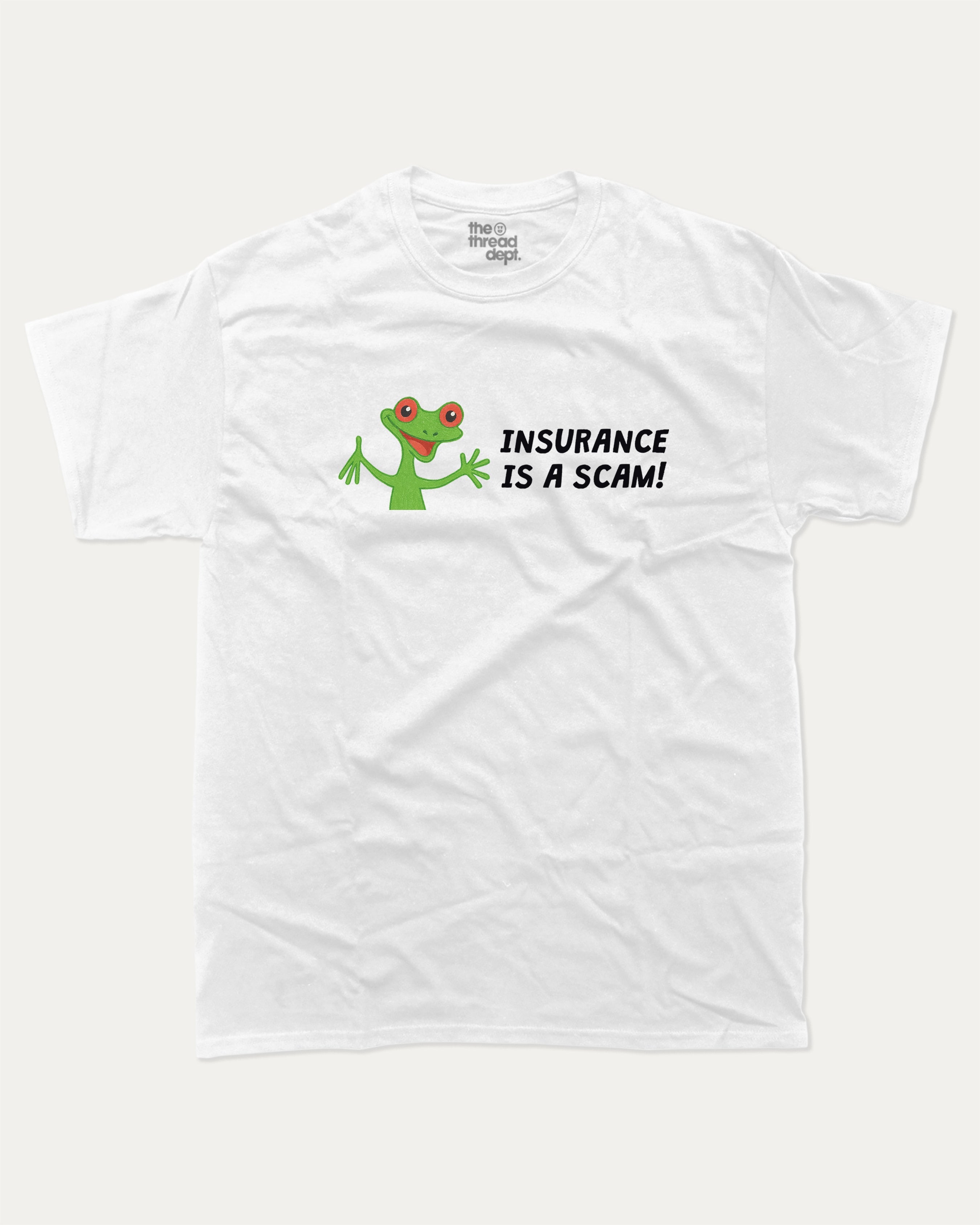 Insurance Is a Scam - Graphic Tee - TheThreadDept Funny Animal Grahic T shirt Funny Meme Graphic Tee Humor Graphic White