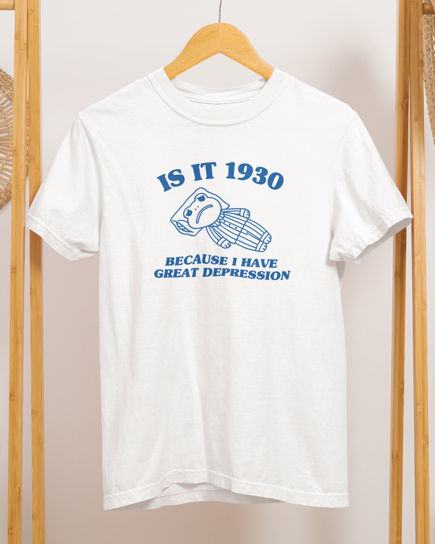 humor graphic t-shirt with "is it 1930 because i have great depression"