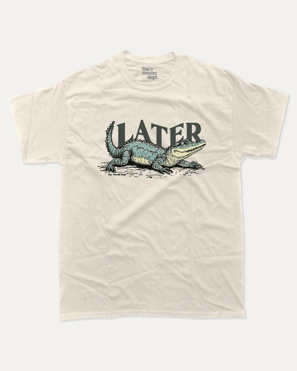 Later Gator - Graphic Tee - TheThreadDept