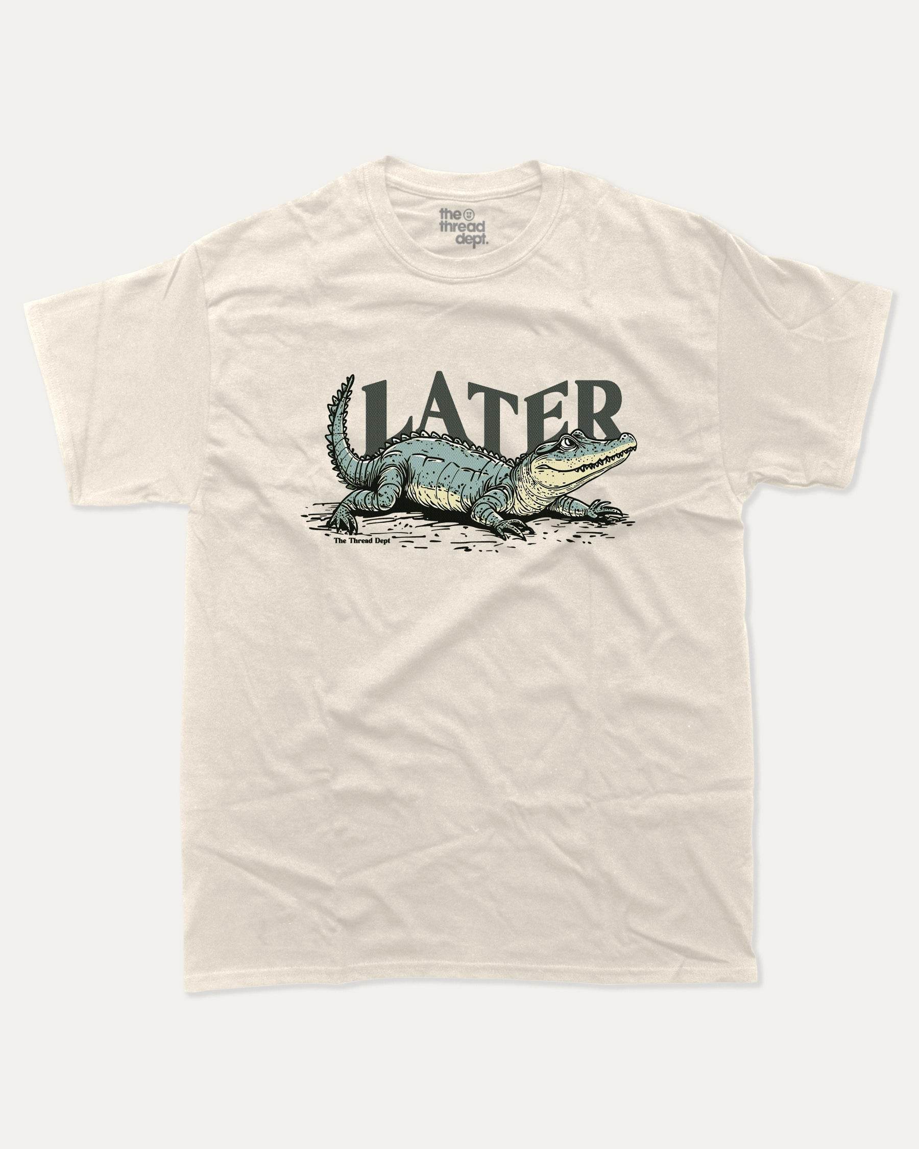 Later Gator - Graphic Tee - TheThreadDept