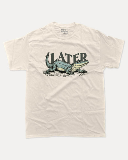 Later Gator - Graphic Tee - TheThreadDept
