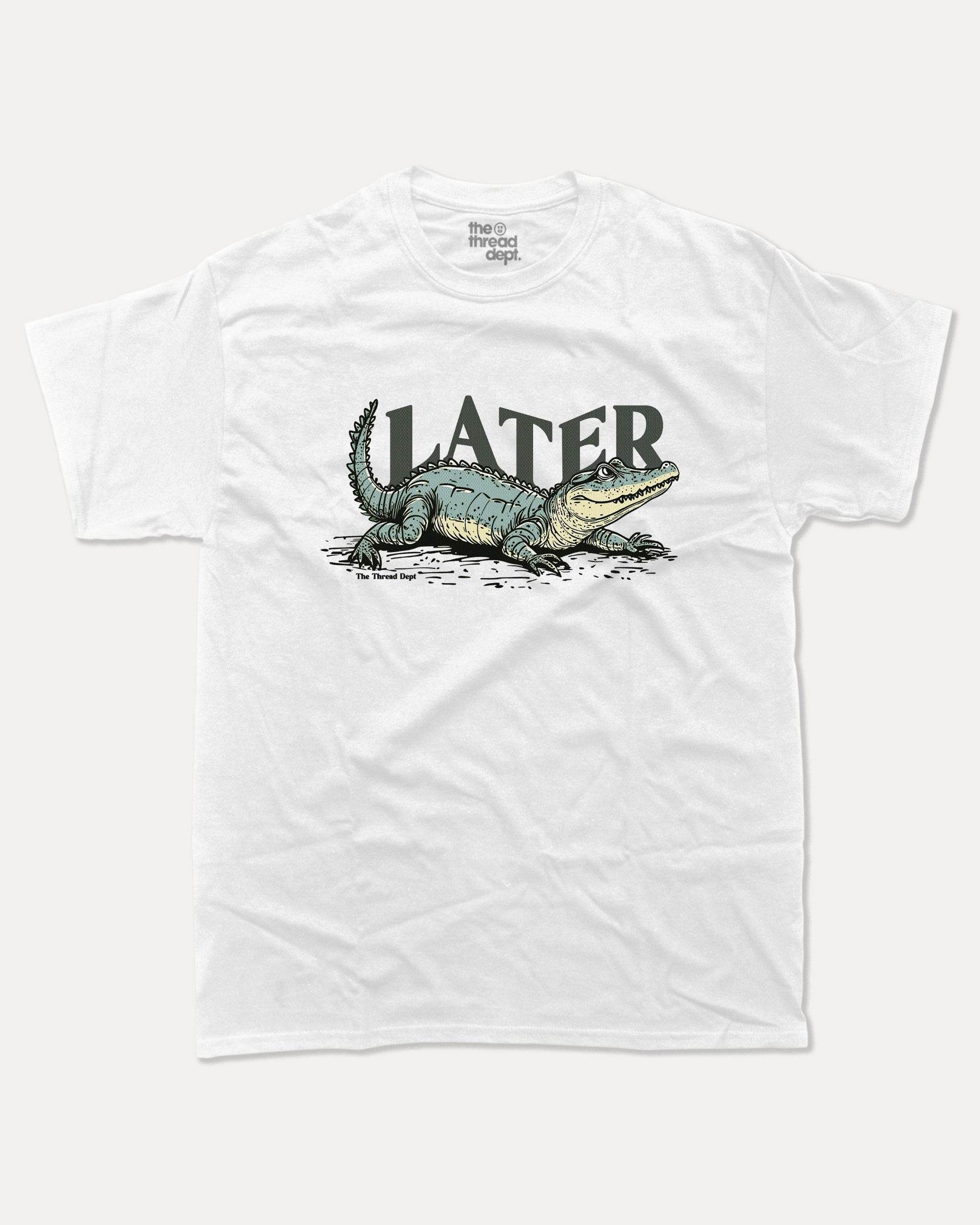 Later Gator - Graphic Tee - TheThreadDept