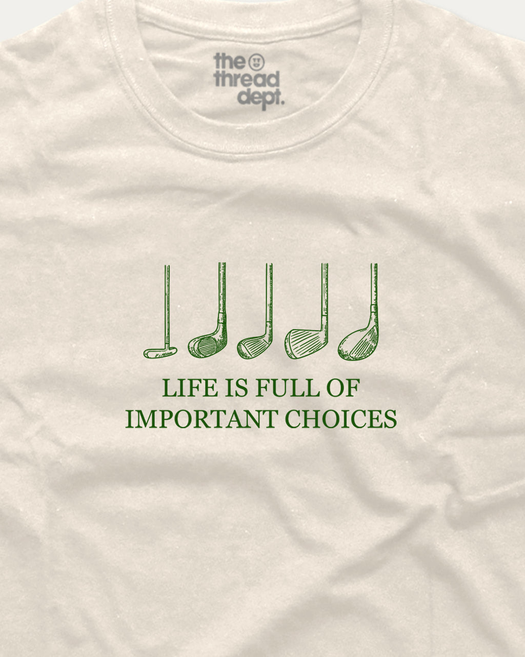 Life is full of important choices golf graphic t-shirt.
