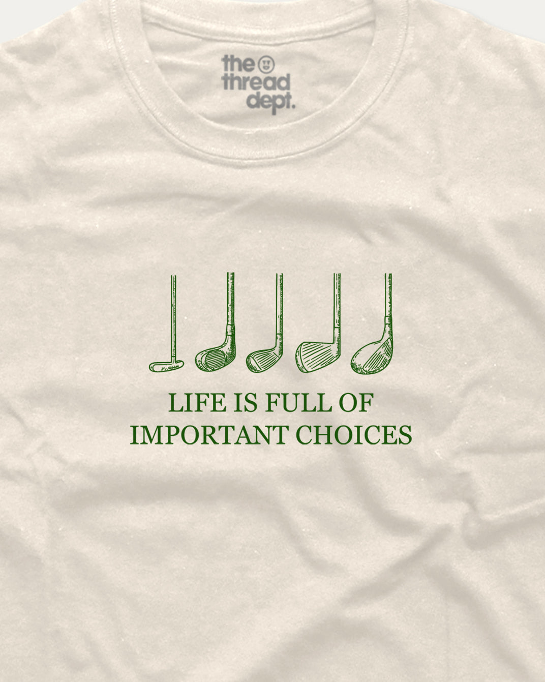 Life is full of important choices golf graphic t-shirt.