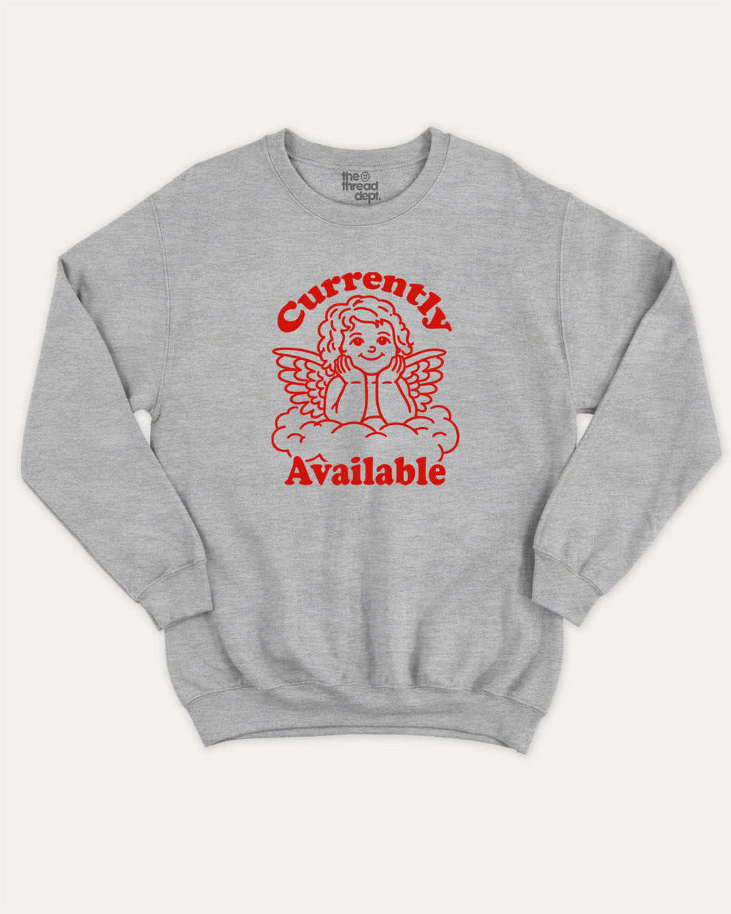 Currently Available graphic sweatshirt with bold and humorous print, Perfect Gift for Valentine's Day, Valentine's Day Graphic T shirt, warm and cozy graphic for everyday wear. Perfect for adults and gift-giving. Heather Grey pullover.