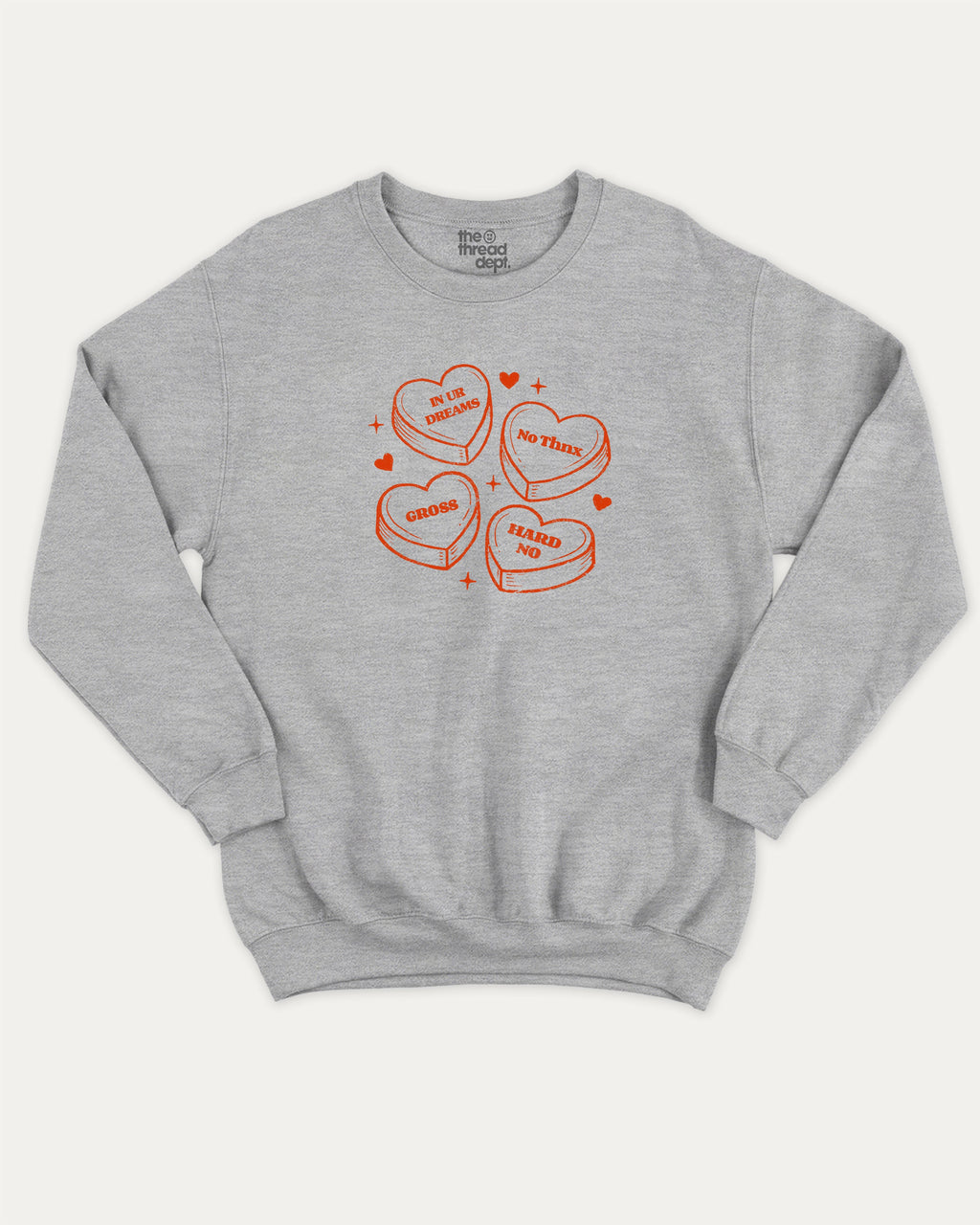 Sarcastic Candy Hearts graphic sweatshirt with bold and humorous print, warm and cozy graphic for everyday wear. Perfect for adults and gift-giving. Heather Grey pullover.