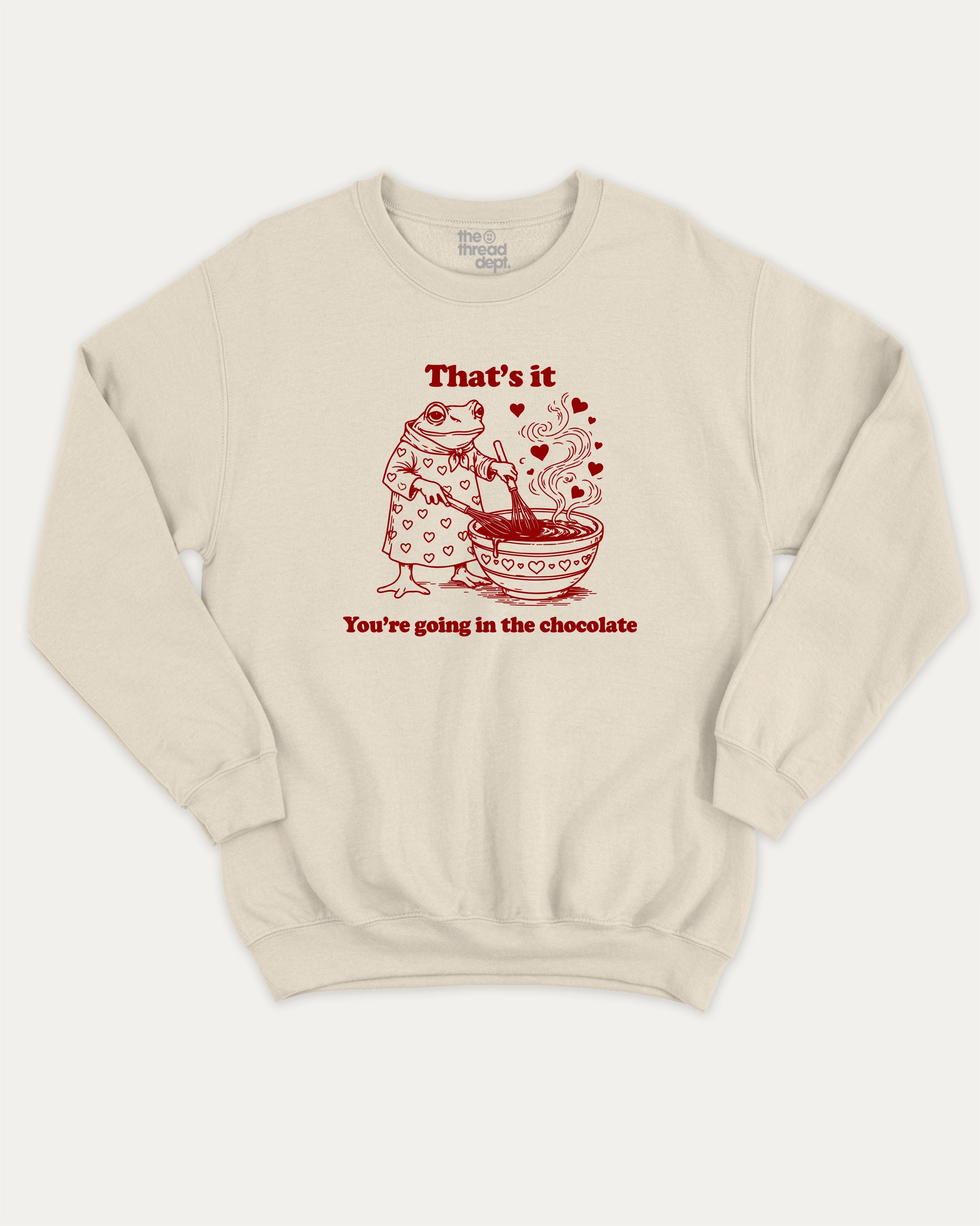 You're going in the chocolate graphic sweatshirt with bold and humorous print, warm and cozy graphic for everyday wear. Perfect for adults and gift-giving. Natural pullover.