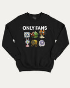 Only Fans graphic sweatshirt with bold and humorous print, Funny Meme Graphic T shirt, warm and cozy graphic for everyday wear. Perfect for adults and gift-giving. Black pullover.