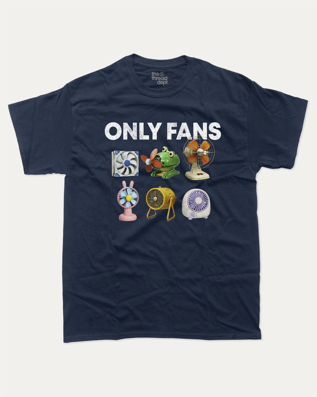 Only Fans graphic tee with bold and humorous print, Funny Meme Graphic T shirt, funny and trendy graphic. Perfect for adults and gift-giving. True Navy shirt.