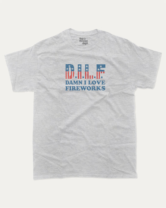 Dilf Damn I Love Fireworks graphic t-shirt, perfect for adults. Dilf funny tee,  4th of July shirt, unique gift idea. Ash Grey .