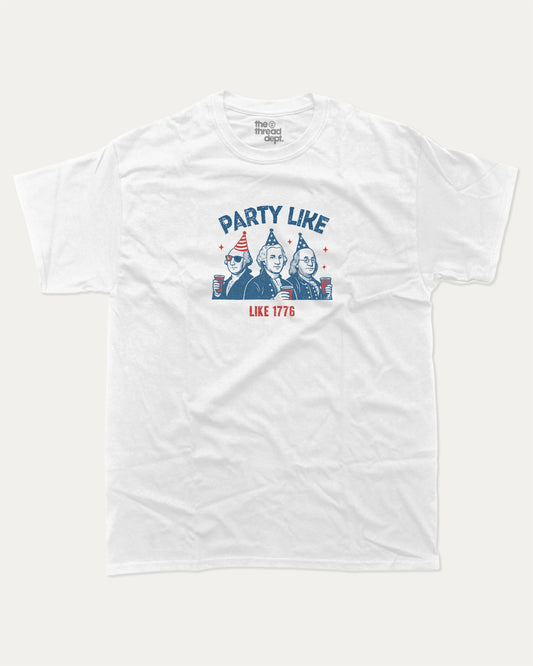 Party Like Like 1776 graphic t-shirt, perfect for adults. Funny 4th of july America tee, trending meme shirt, unique gift idea. White.