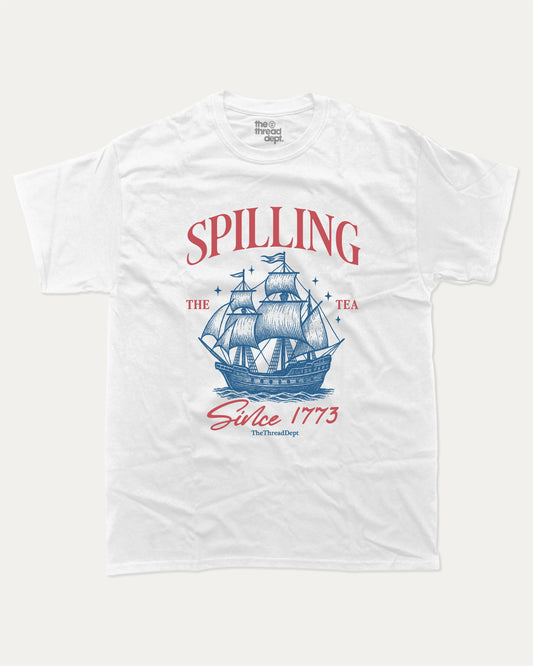 Spilling The Tea graphic t-shirt, perfect for adults. 4th of July tee, trending meme shirt, unique gift idea. White.