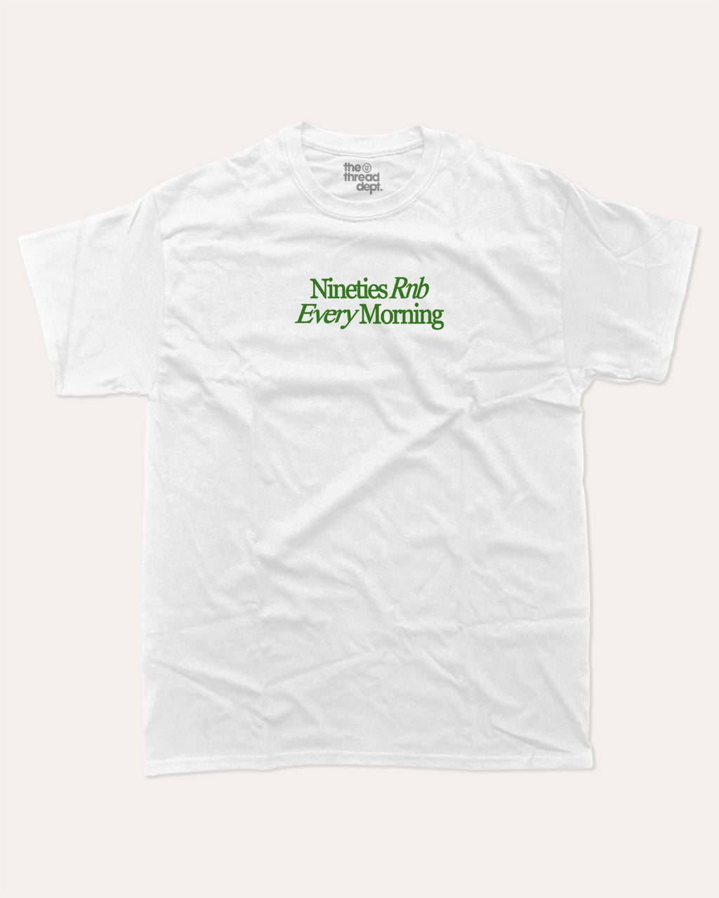 90s Rnb Every Morning graphic tee with bold and humorous print, funny and trendy graphic. Music Lover Graphic T shirt, RnB Listner Graphic T shirt,  Perfect for adults and gift-giving. White shirt.