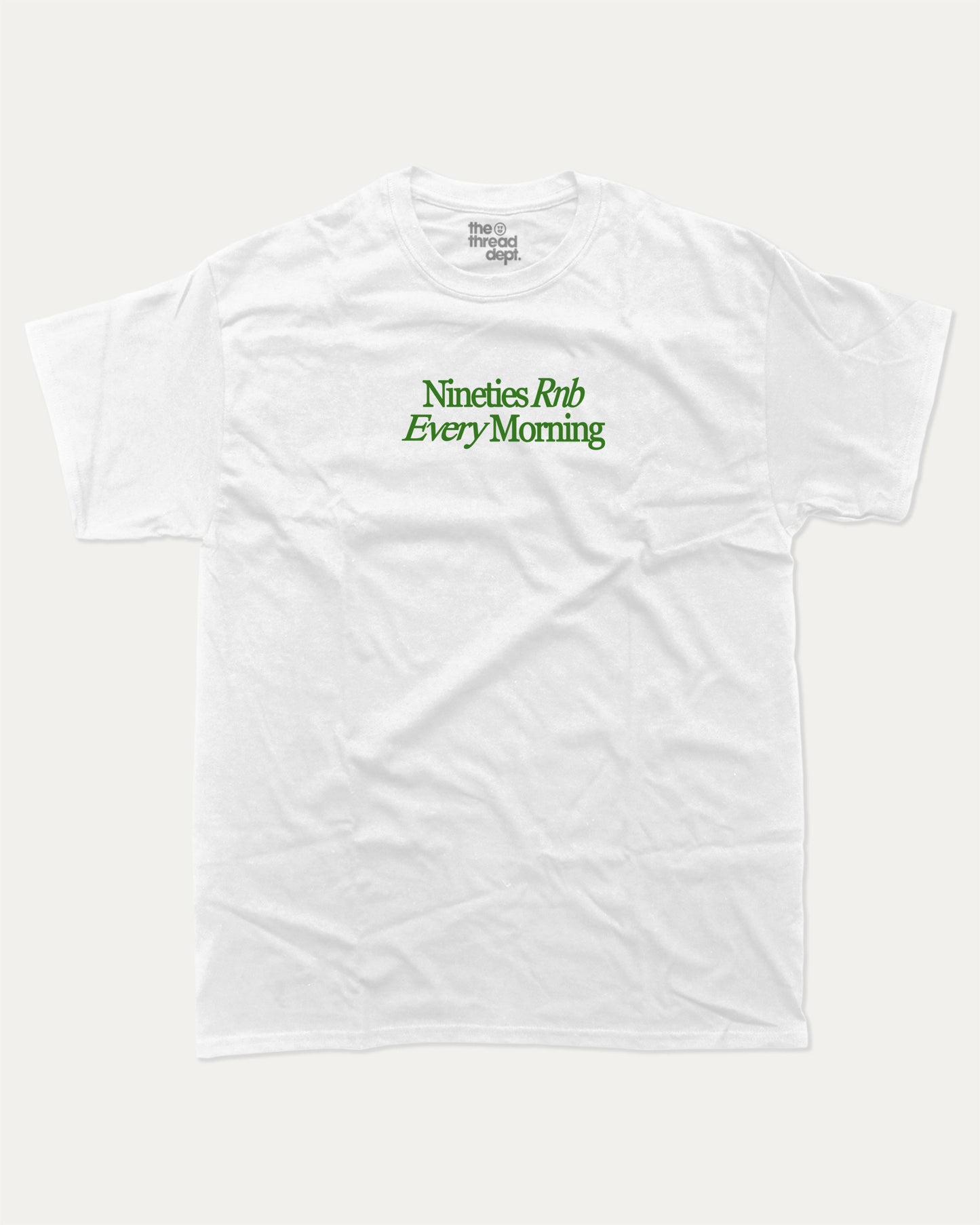 90s Rnb Every Morning graphic tee with bold and humorous print, funny and trendy graphic. Music Lover Graphic T shirt, RnB Listner Graphic T shirt,  Perfect for adults and gift-giving. White shirt.