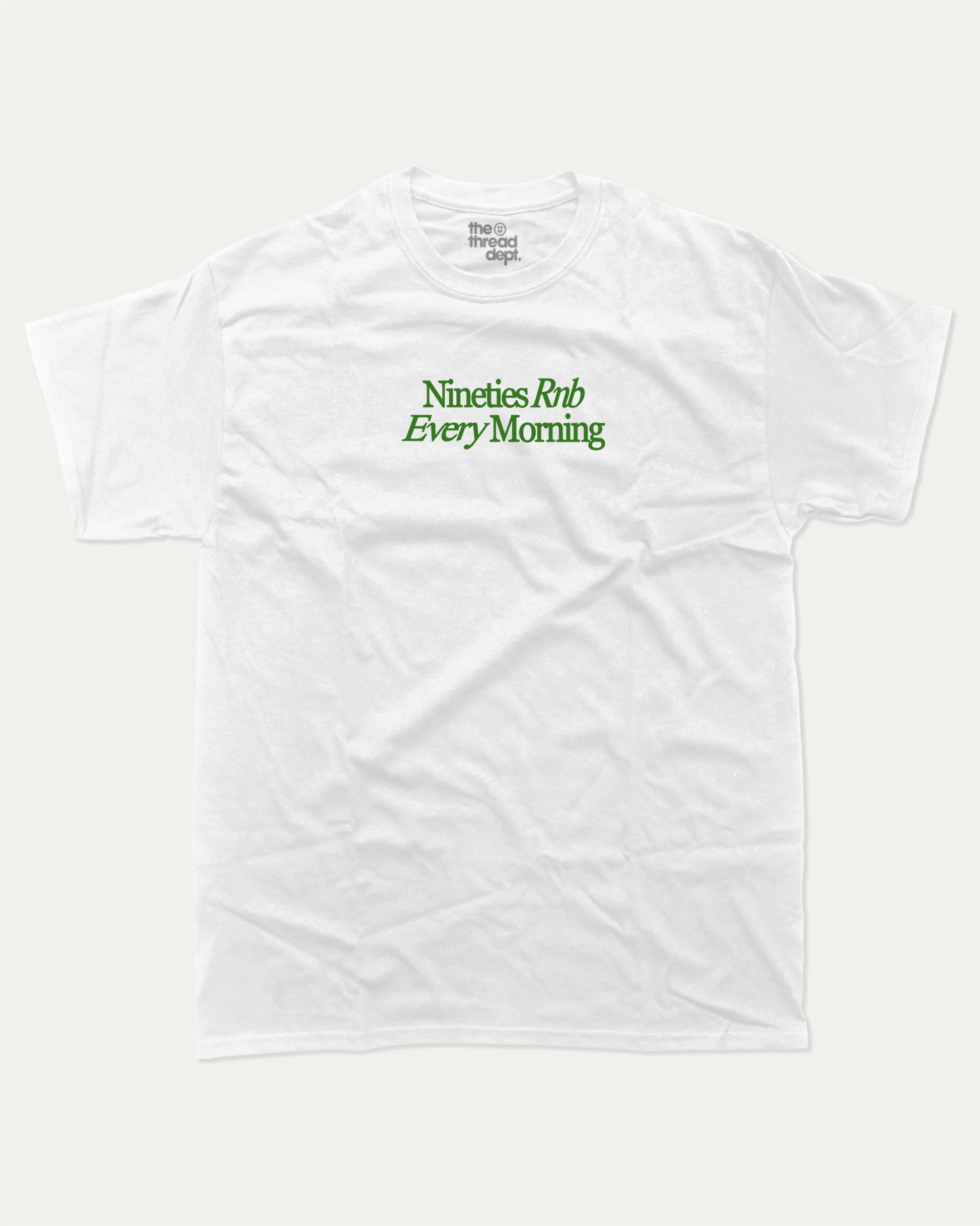90s Rnb Every Morning graphic tee with bold and humorous print, funny and trendy graphic. Music Lover Graphic T shirt, RnB Listner Graphic T shirt,  Perfect for adults and gift-giving. White shirt.