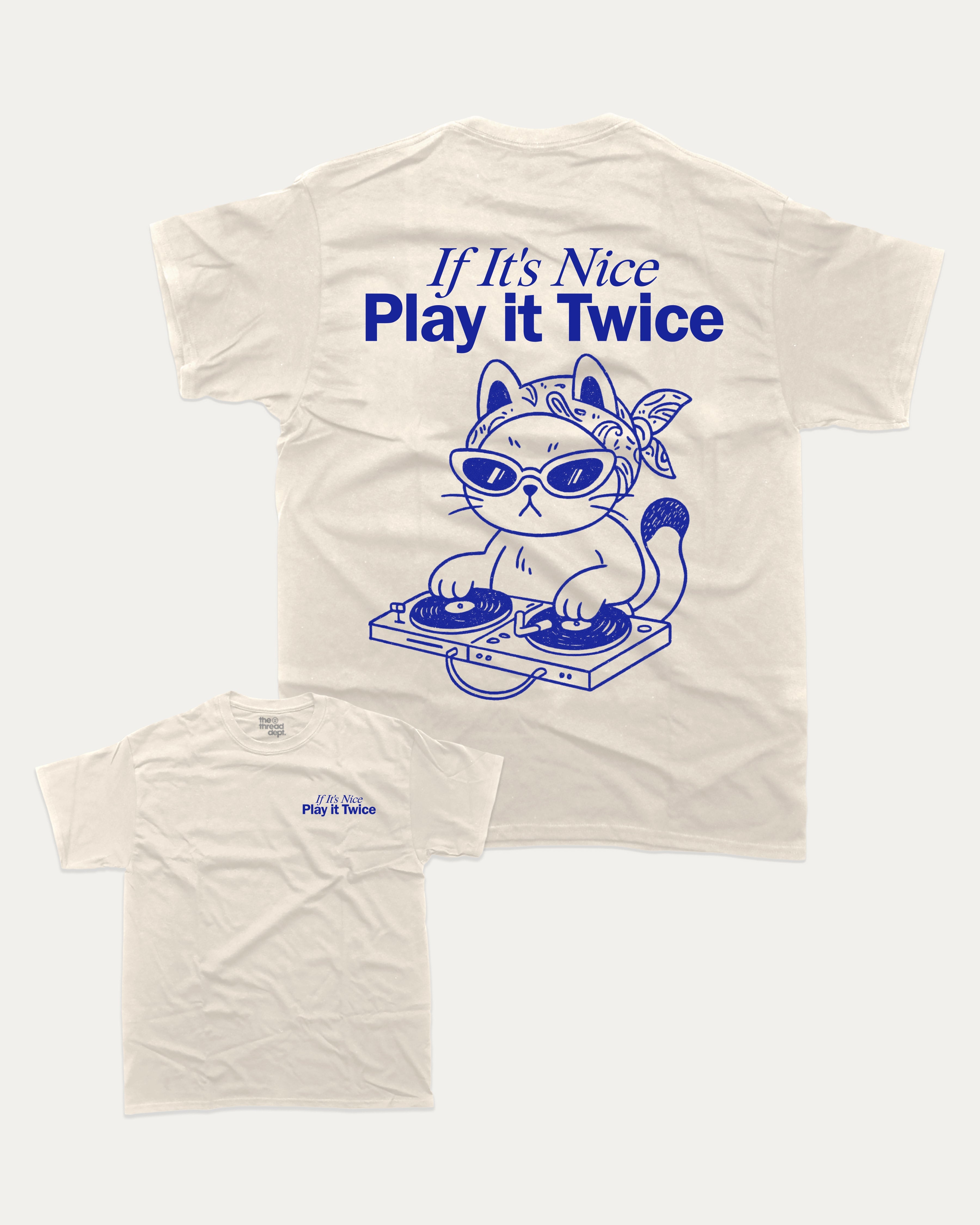 If It's Nice Play it Twice graphic tee with cute and funny DJ cat music print, funny and trendy graphic. Perfect for adults and gift-giving. Cream shirt.