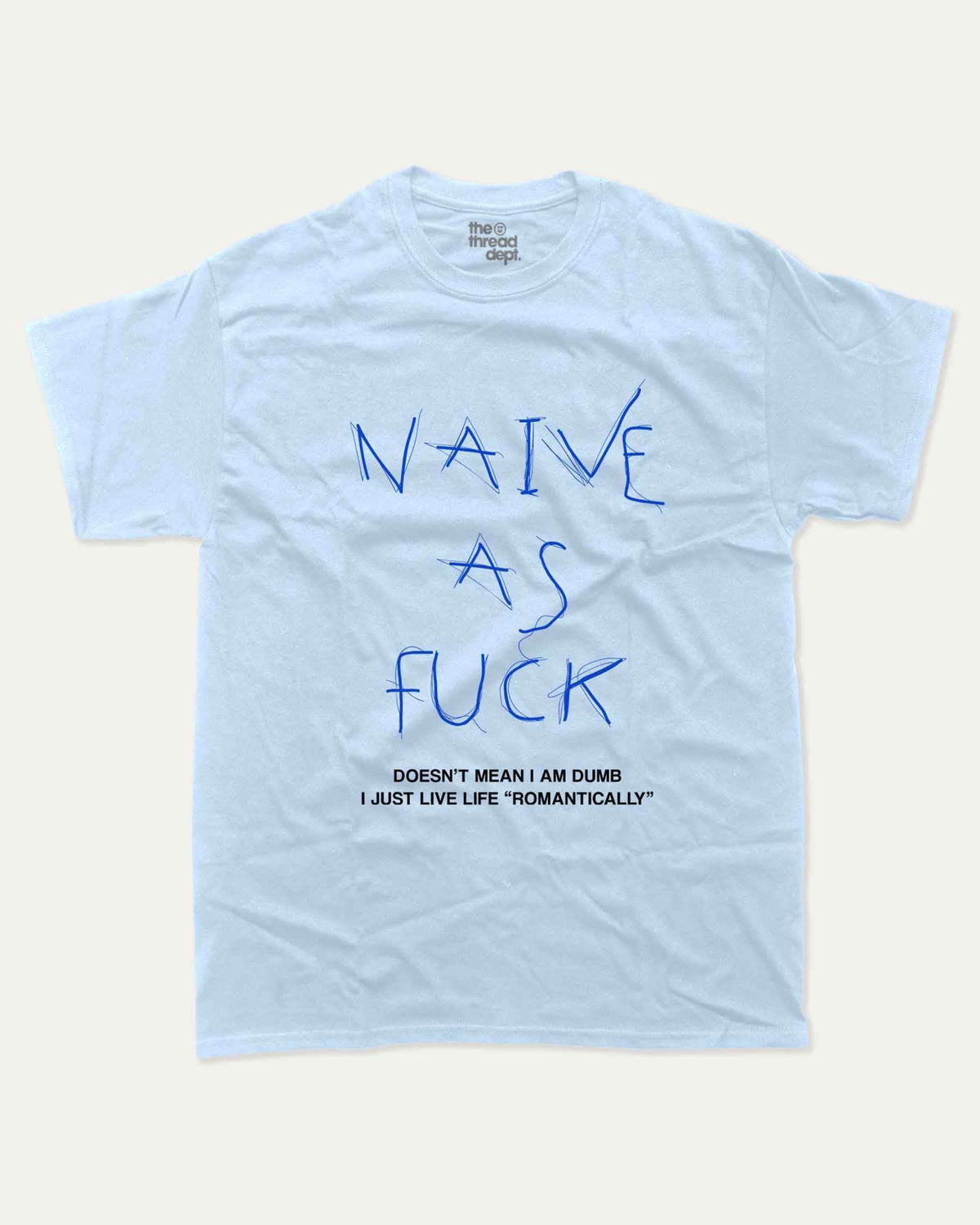 Naive AF - Graphic Tee - TheThreadDept