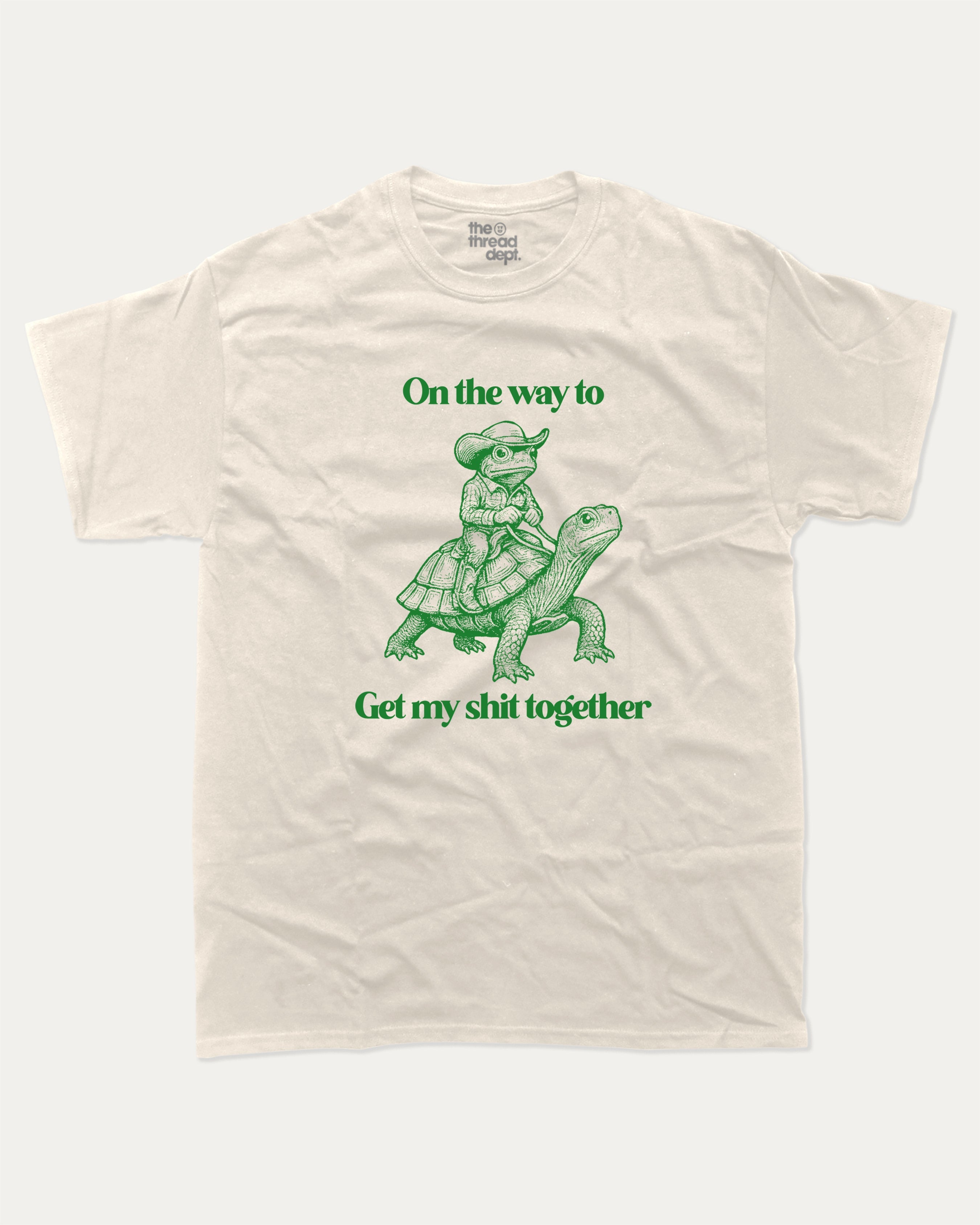 On the way to get my shit together - Graphic Tee - TheThreadDept - Funny Graphic T shirts Animal T shirt Funny Humorous Graphic Tee Cowboy T shirt Texas T shirt Cream