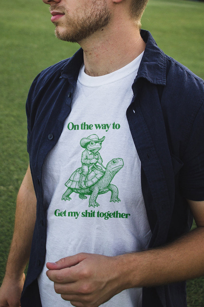 On the way to get my shit together - Graphic Tee