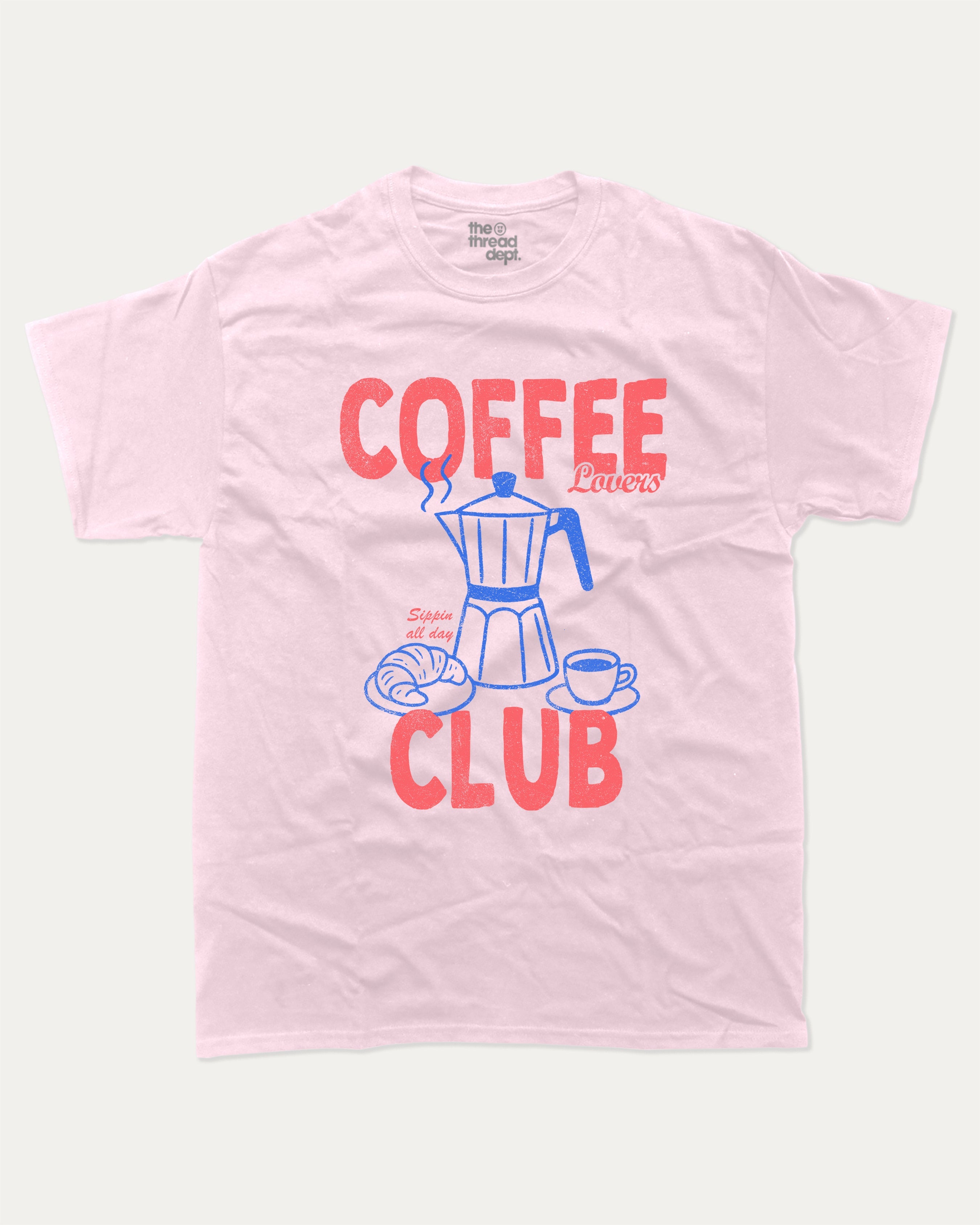Coffee Lovers Club graphic t-shirt, Coffee Graphic T shirt, Coffee Lovers T shirt,. A must-have funny tee, trending meme shirt, unique gift idea. Pink.