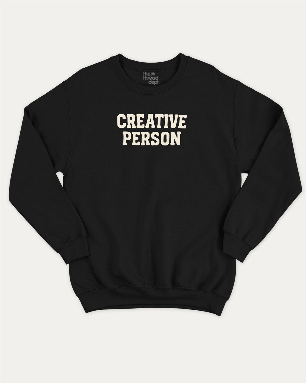 Creative Person graphic sweatshirt with bold and humorous print, warm and cozy graphic for everyday wear. Perfect for adults and gift-giving. Black pullover.