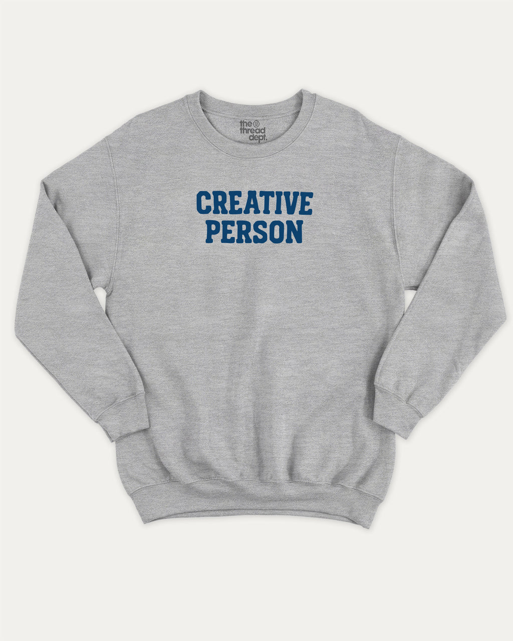 Creative Person graphic sweatshirt with bold and humorous print, warm and cozy graphic for everyday wear. Perfect for adults and gift-giving. Heather Grey pullover.