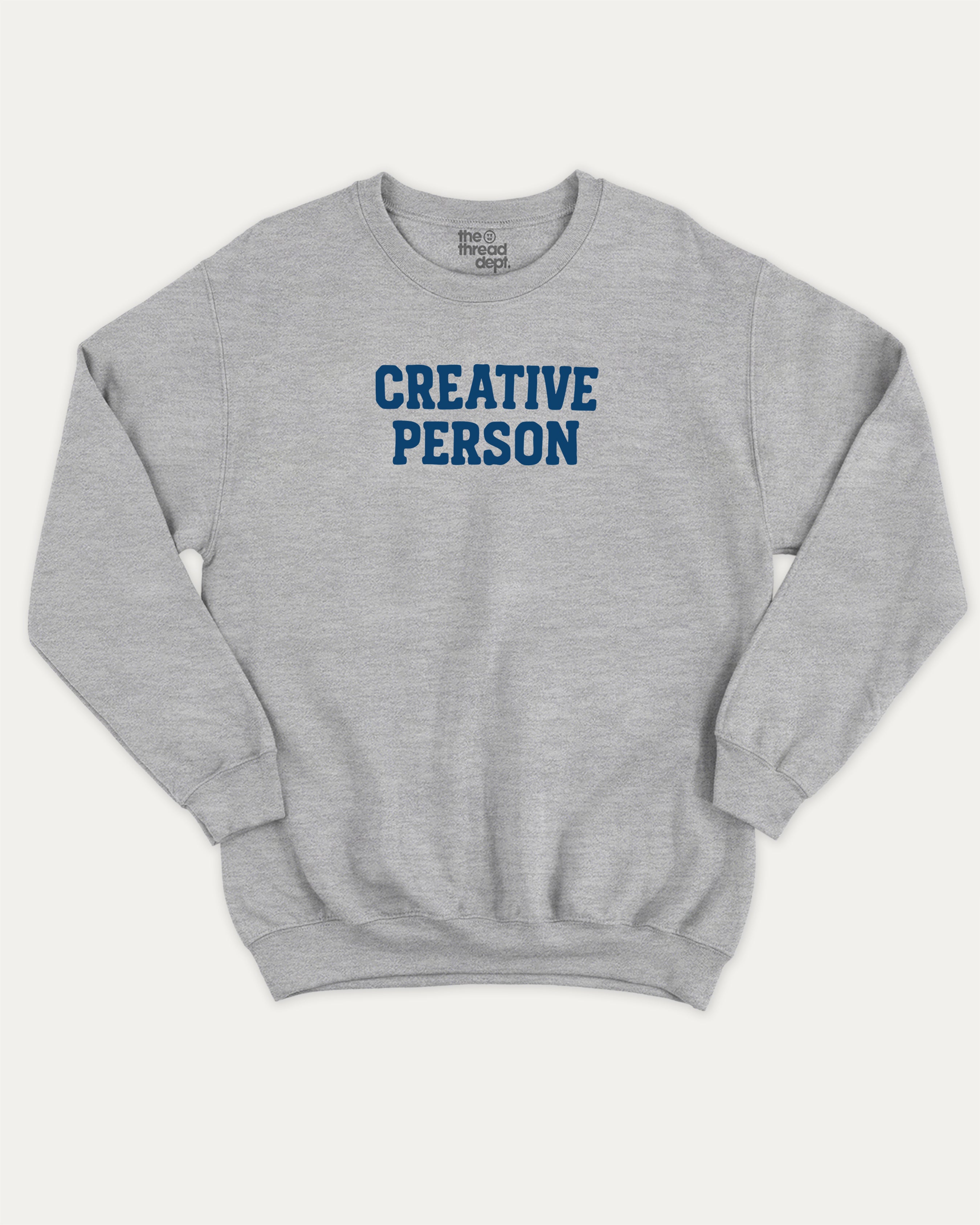 Creative Person graphic sweatshirt with bold and humorous print, warm and cozy graphic for everyday wear. Perfect for adults and gift-giving. Heather Grey pullover.