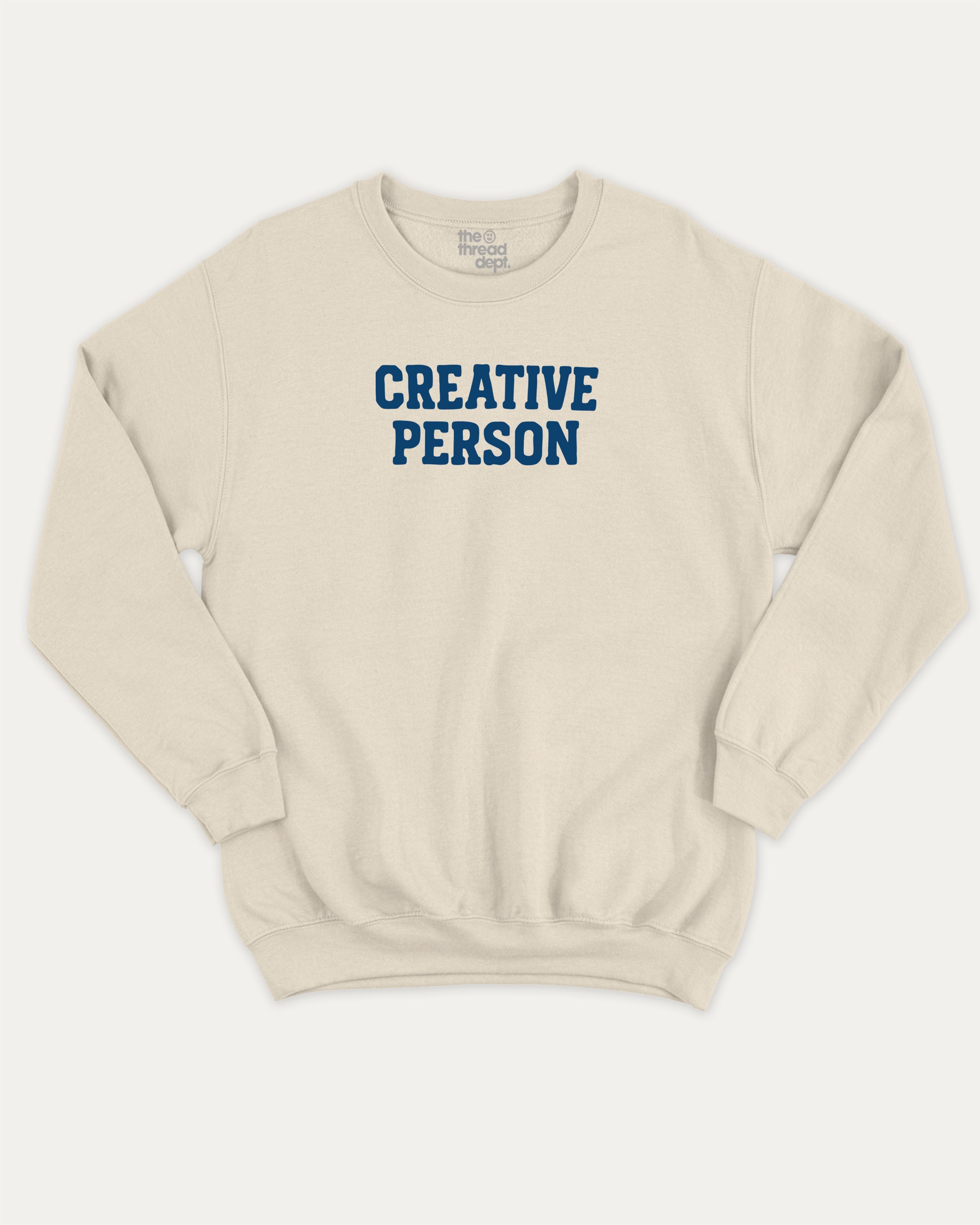 Creative Person graphic sweatshirt with bold and humorous print, warm and cozy graphic for everyday wear. Perfect for adults and gift-giving. Natural pullover.