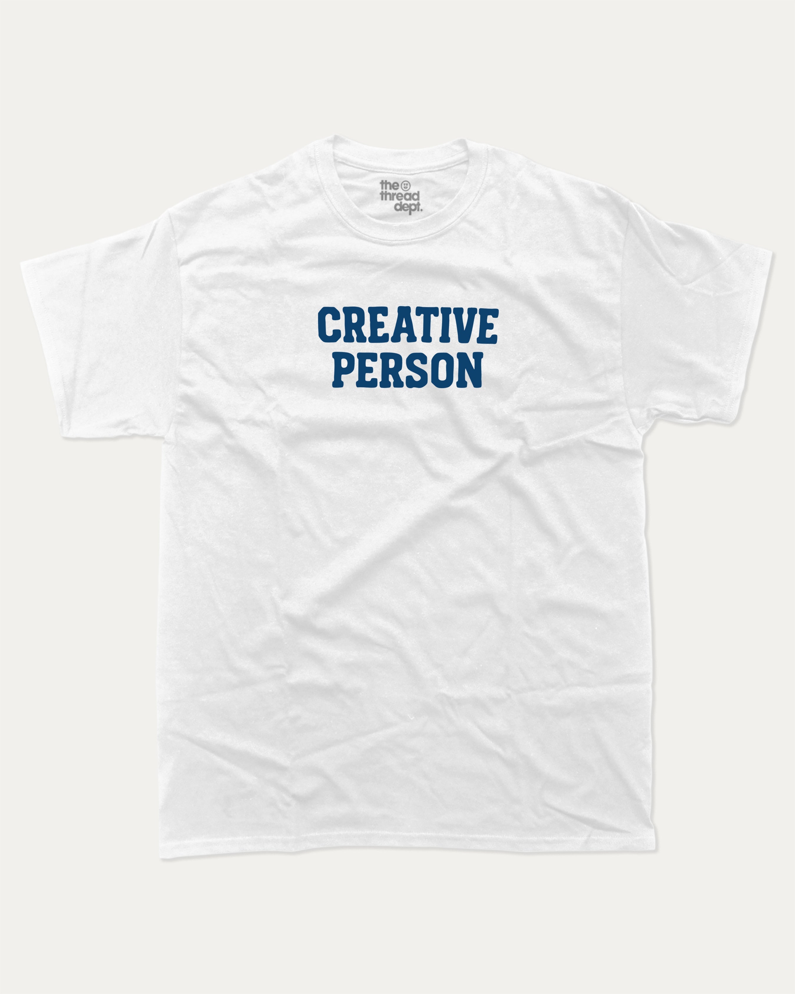 Creative Person graphic tee with bold and humorous print, funny and trendy graphic. Perfect for adults and gift-giving. White shirt.