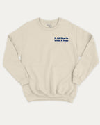 It All Starts With A Nap graphic sweatshirt with bold and humorous print, warm and cozy graphic for everyday wear. Perfect for adults and gift-giving. Natural pullover.