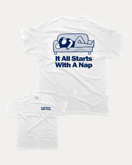 It All Starts With A Nap graphic tee with bold and humorous print, funny and trendy graphic. Retro Inspired Graphic T shirt, Perfect Gift for Nap Lover,  Perfect for adults and gift-giving. White shirt.