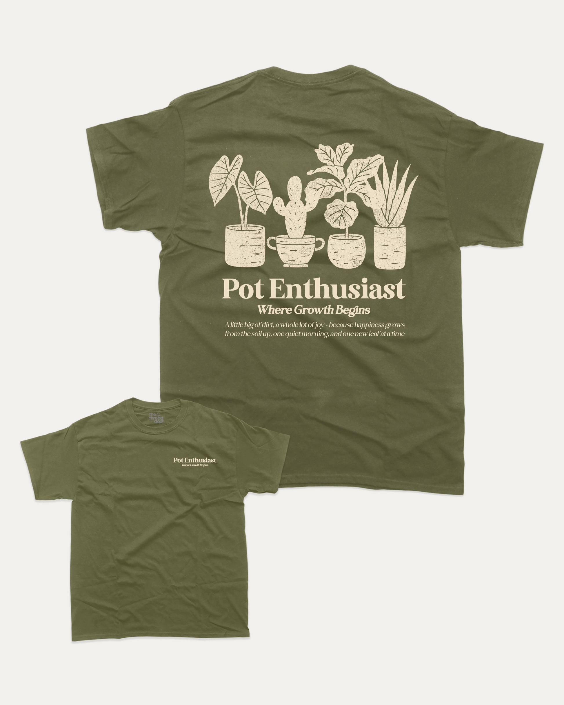 Pot Enthusiast graphic tee with bold and humorous print, funny and trendy graphic. Perfect T shirt for Plant Lovers, Plant Graphic T shirt, Retro Plants Graphic T shirt, Vintage Inspired Graphic T shirt, Vintage Plants Tee,  Perfect for adults and gift-giving. Military Green shirt.