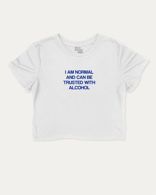 Retro I am normal and can be trusted with alcohol graphic crop tee with funny and trendy slogan print, Liquor Drinks Graphic T shirt, Perfect Gift For Alcohol Lover, perfect for women’s casual looks or layering. White crop t-shirt.