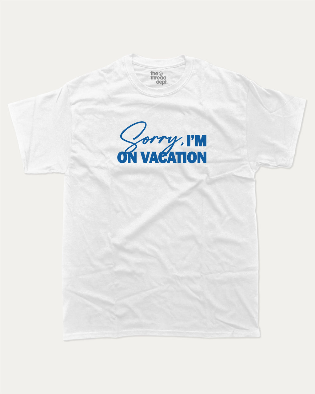 Sorry I'm on my vacation graphic tee with bold and humorous print, Retro Inspired Graphic T shirt, Vintage Inspired Graphic T shirt, Y2k Retro Graphic  T shirt. funny and trendy graphic. Perfect for adults and gift-giving. White shirt.