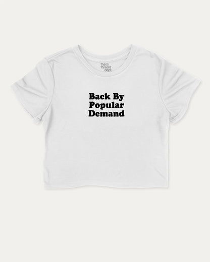 Back By Popular Demand cute and trendy crop tee with nostalgic graphic, perfect for students and teacher. A must-have cropped aesthetic shirt, ideal for daily outfits and casual days. White crop tee