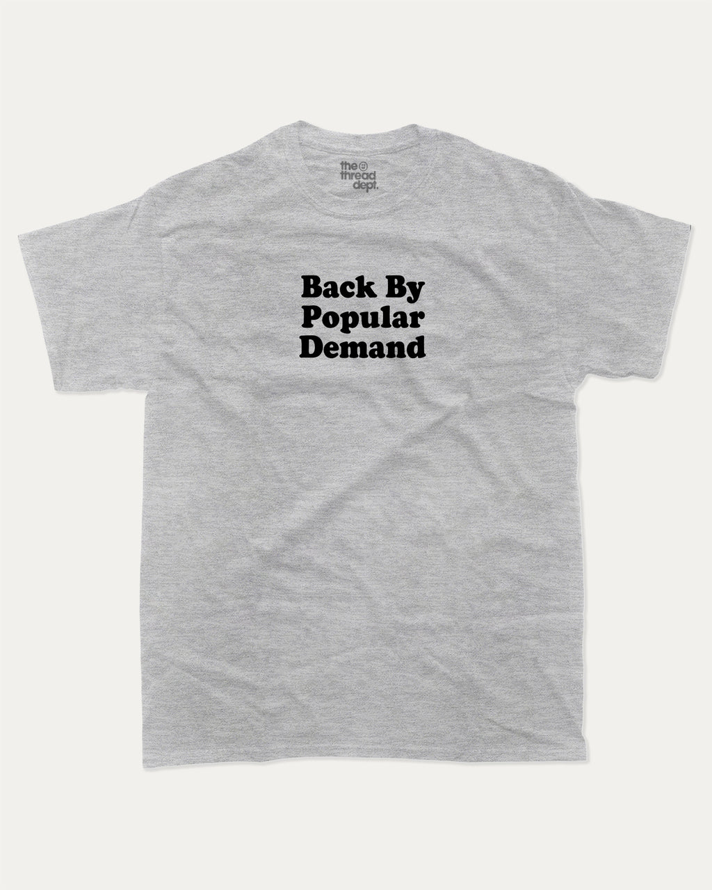 Back By Popular Demand graphic t-shirt, perfect for adults. A must-have funny back to school tee, trending meme shirt, unique gift idea. Heather Grey.