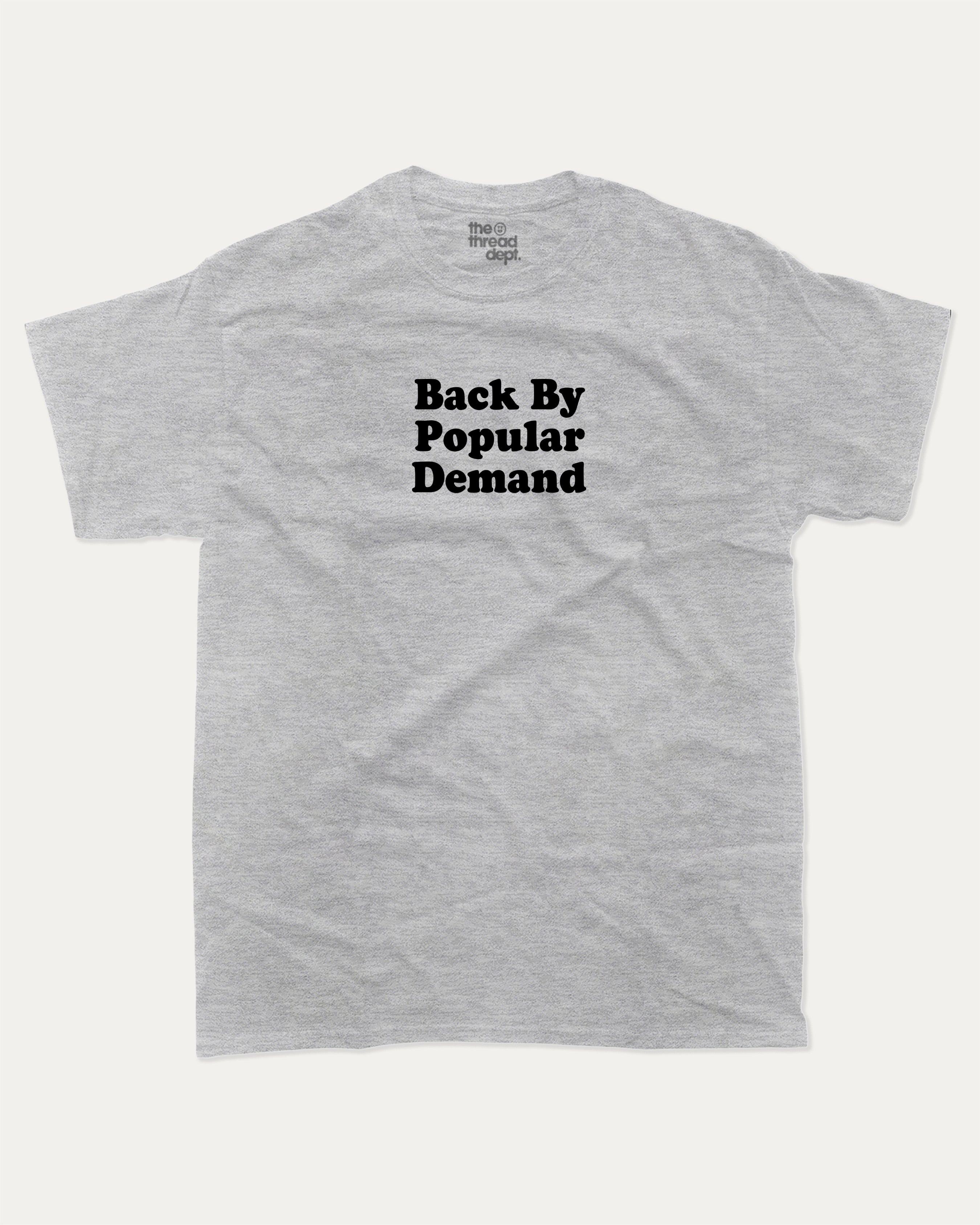 Back By Popular Demand graphic t-shirt, perfect for adults. A must-have funny back to school tee, trending meme shirt, unique gift idea. Heather Grey.