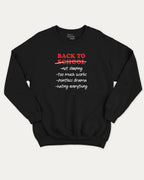 Back To School Not Sleeping pullover sweatshirt, perfect for adults. Students and teacher graphic pullover, comfy cold-weather wear, bold casual look. Black sweater