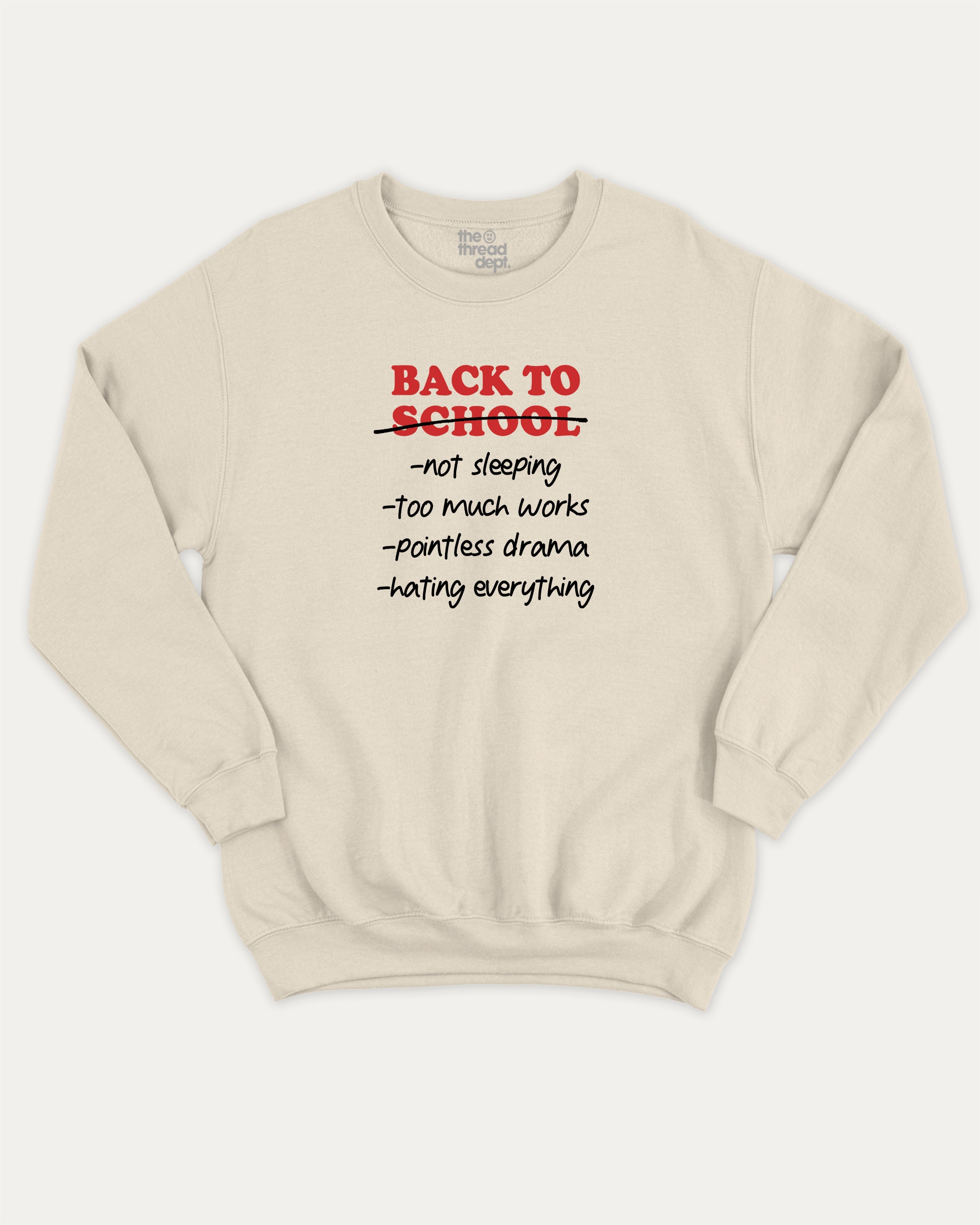 Back To School Not Sleeping pullover sweatshirt, perfect for adults. Students and teacher graphic pullover, comfy cold-weather wear, bold casual look. Natural sweater