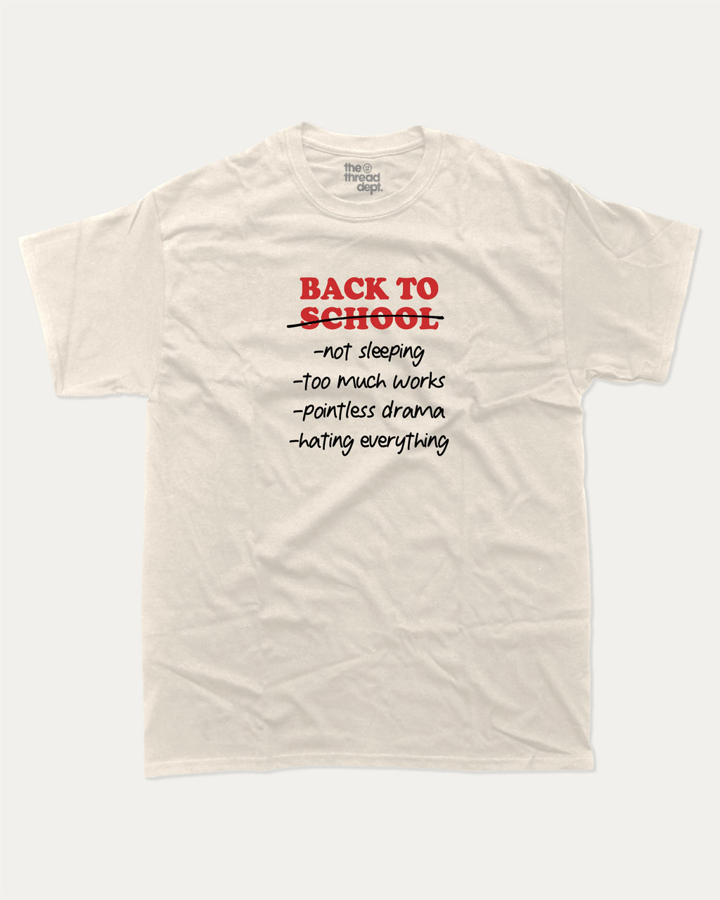 Back To School Not Sleeping graphic t-shirt, perfect for students and teacher. A must-have funny tee, trending meme shirt, unique gift idea. Cream.