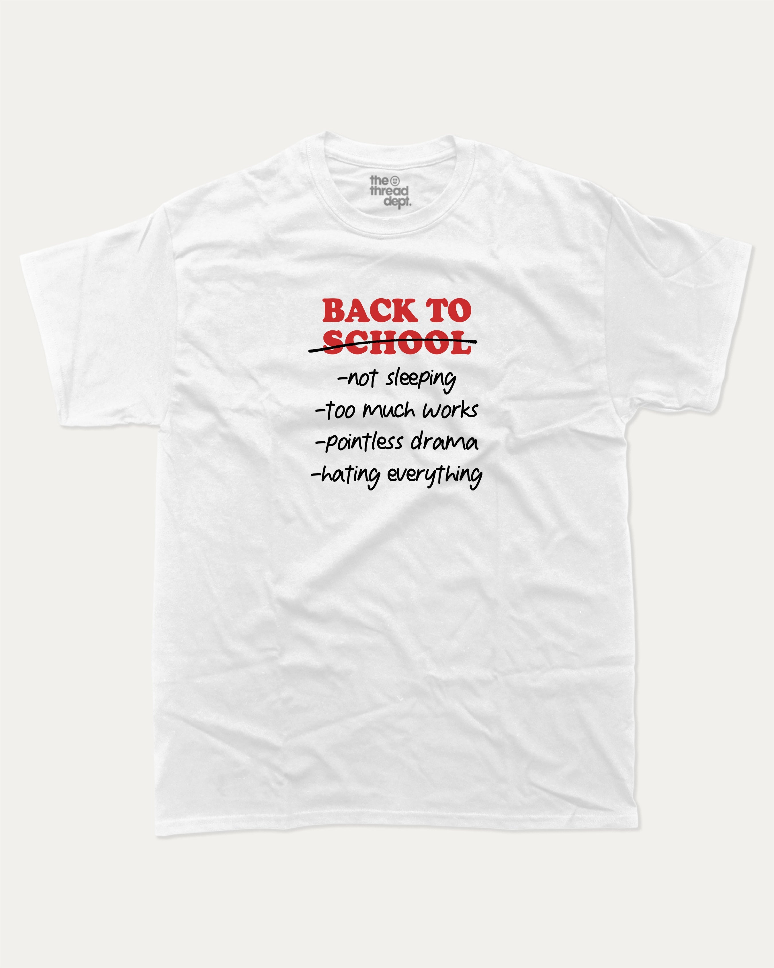 Back To School Not Sleeping graphic t-shirt, perfect for students and teacher. A must-have funny tee, trending meme shirt, unique gift idea. White.
